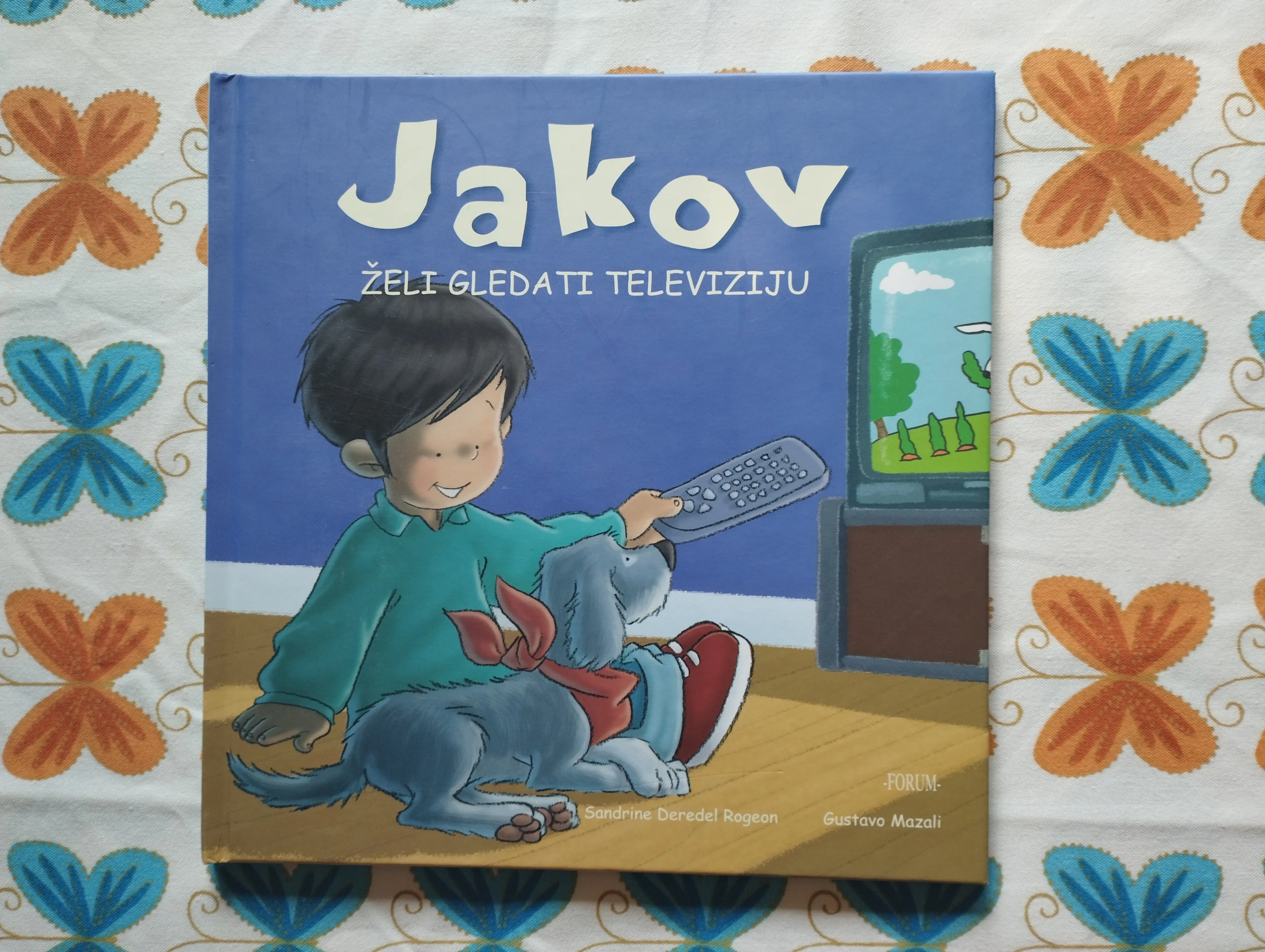 Sandrine Deredel Rogeon - Jakov želi gledati televiziju - Samobor