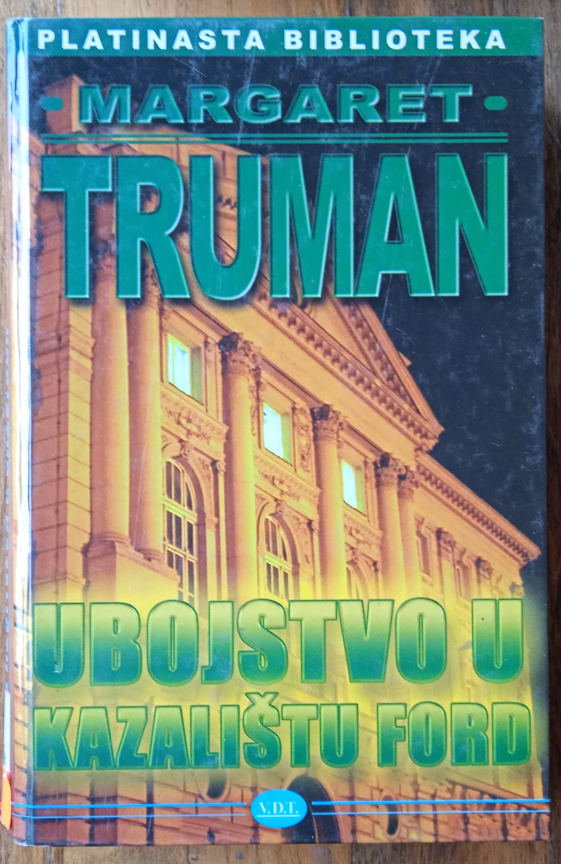 UBOJSTVO U KAZALIŠTU FORD Margaret Truman - Sisak