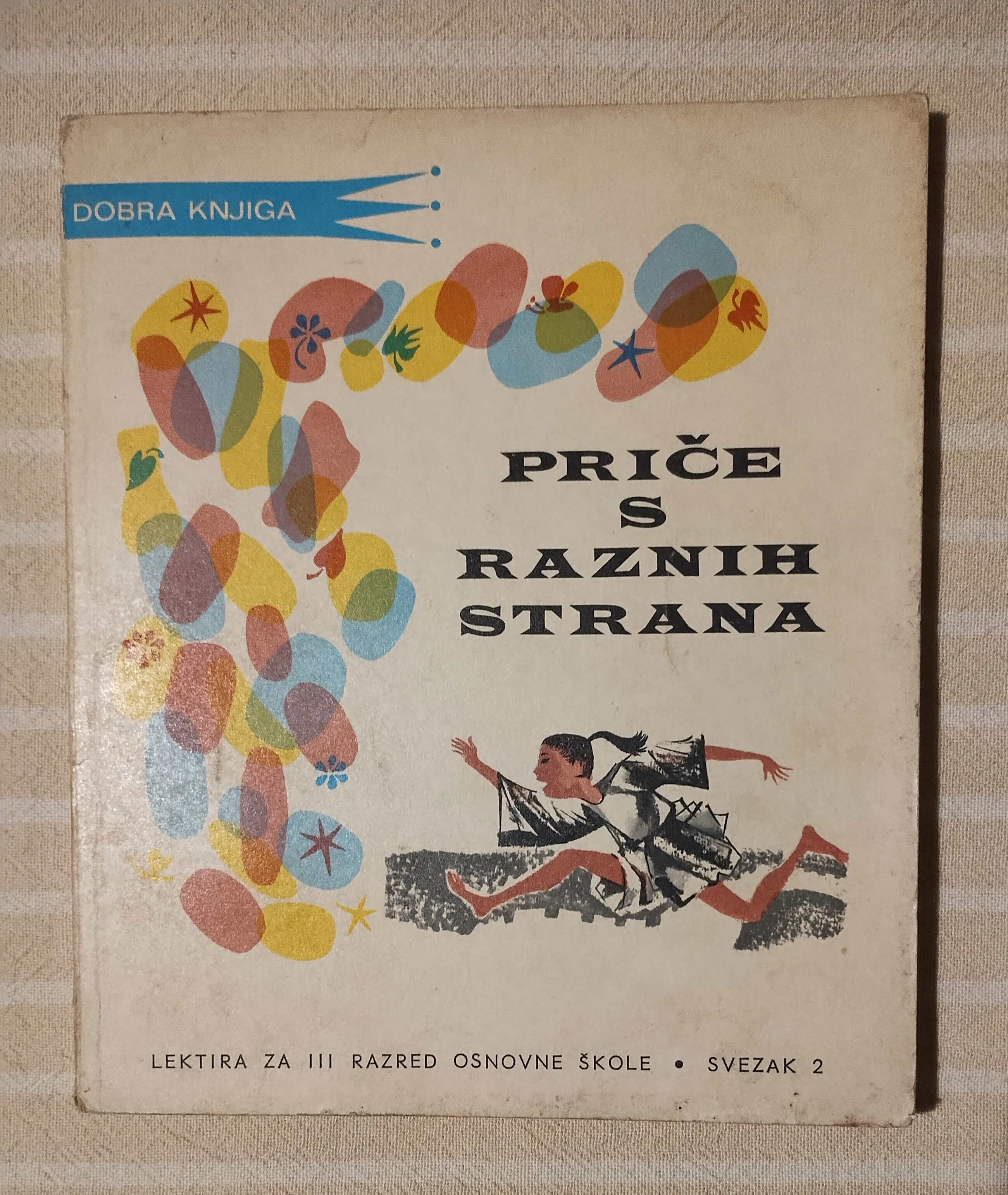 Price S Raznih Strana Zagreb 1977 Lektira Za 3 Razred Osnovne Škole - Paljevine, Ivanska