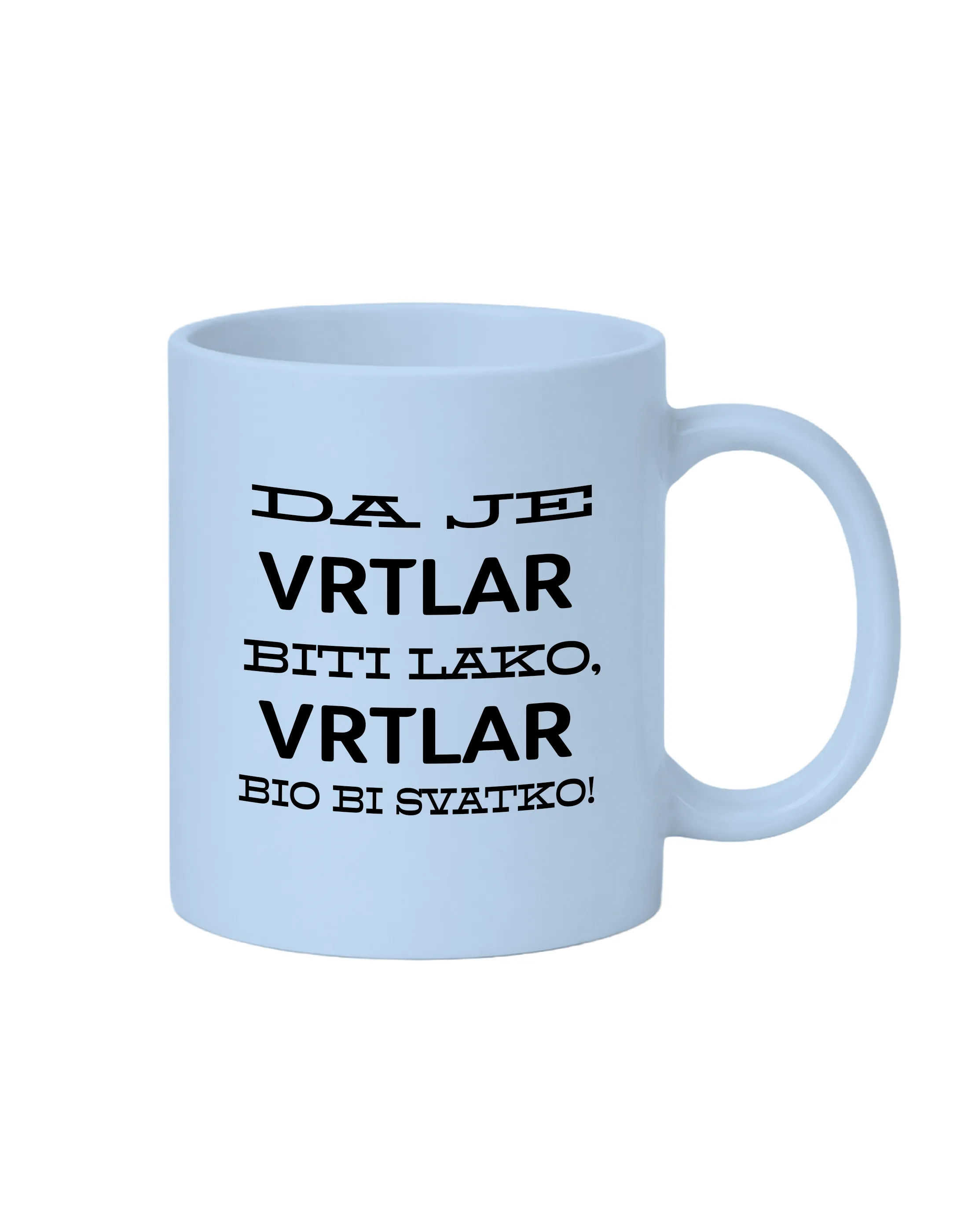 Šalica da je vozač vrtlar biti lako - Prozor, Otočac