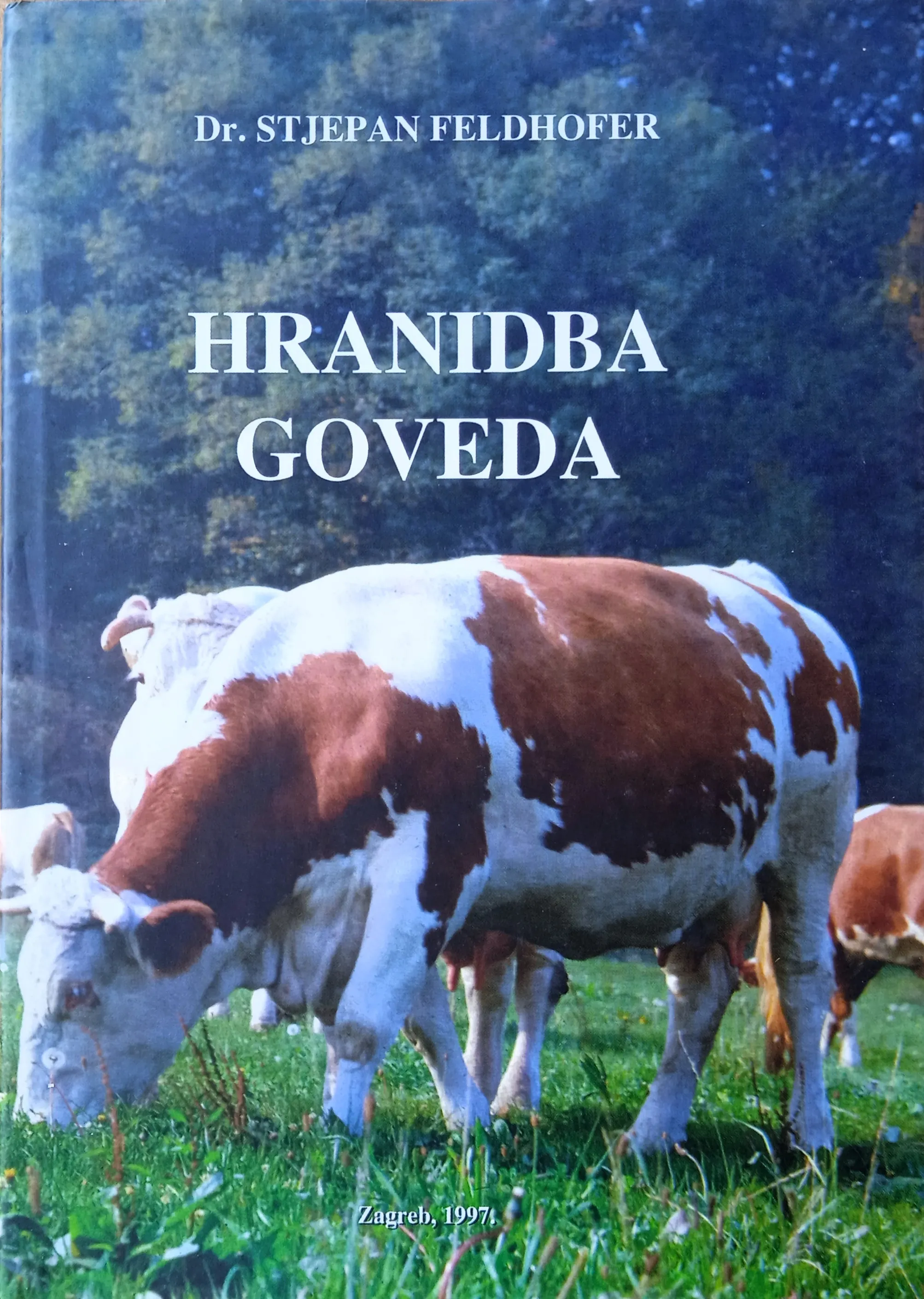 HRANIDBA GOVEDA Stjepan Feldhofer - Sisak