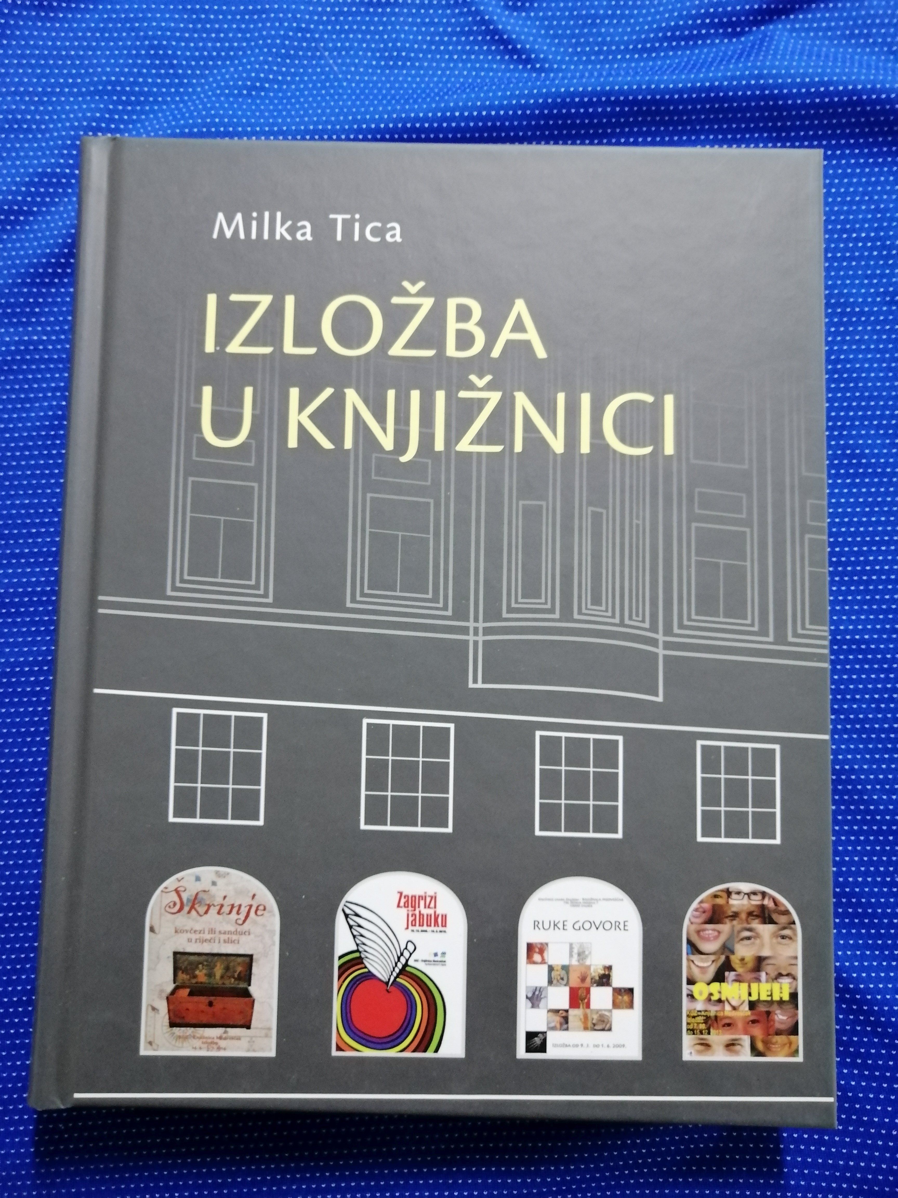 Milka Tica – Izložba u knjižnici : priručnik - Zagreb