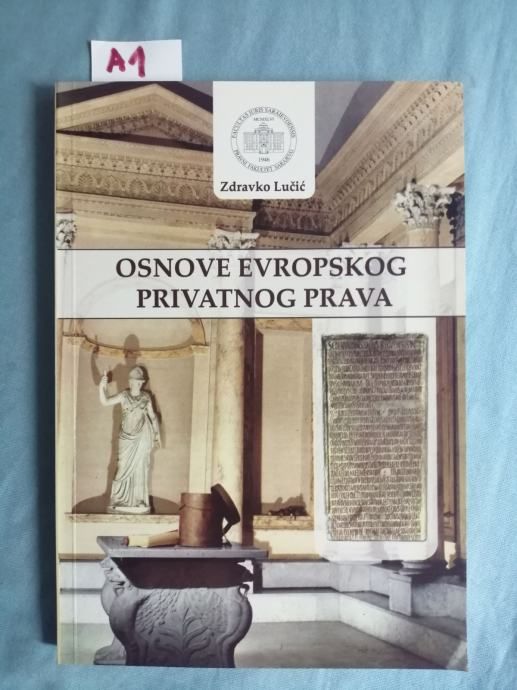 Zdravko Lučić – Osnove evropskog privatnog prava (B60) - Zagreb