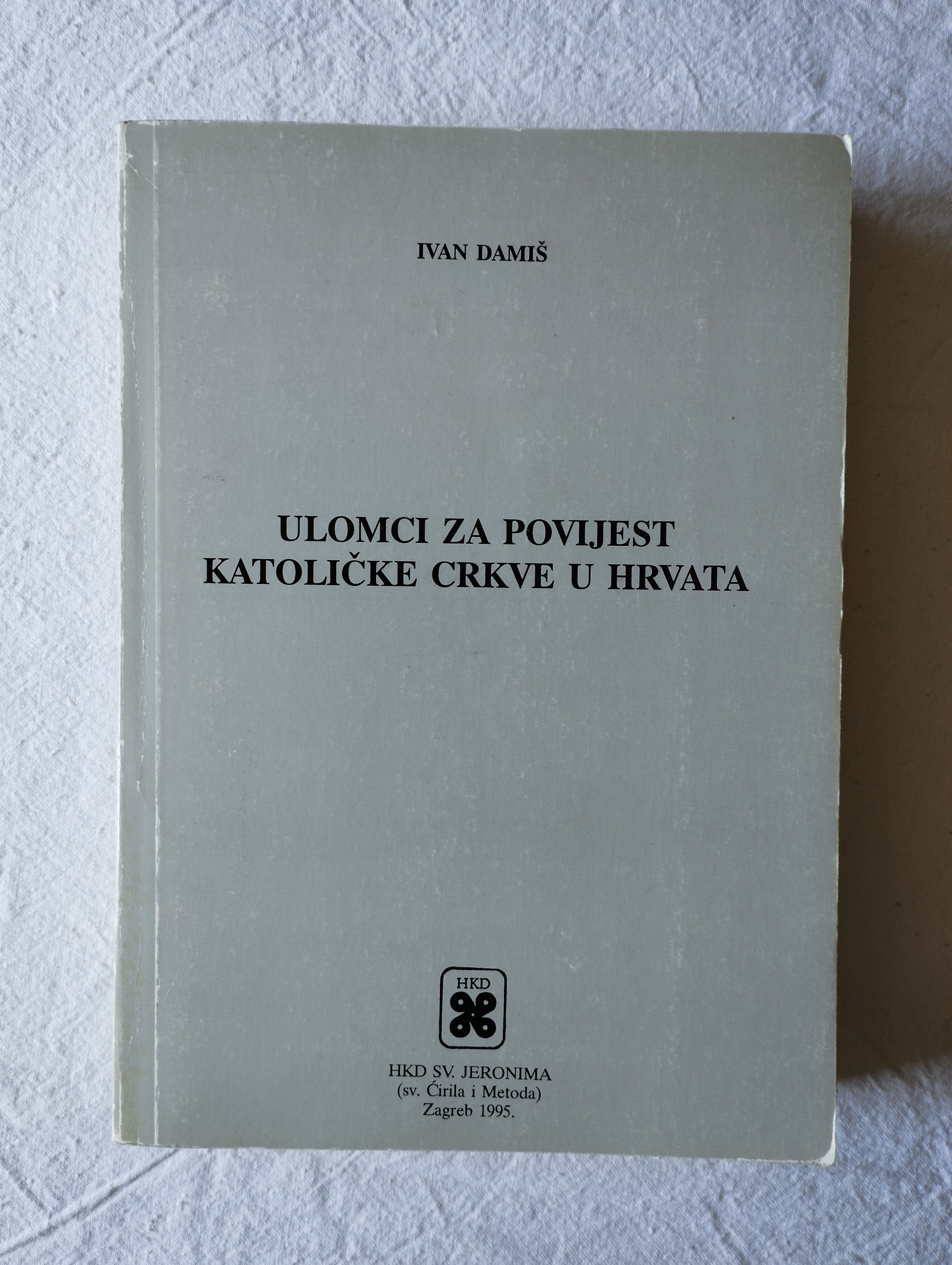 Ivan Damiš - Ulomci za povijest Katoličke crkve u hrvata - Samobor