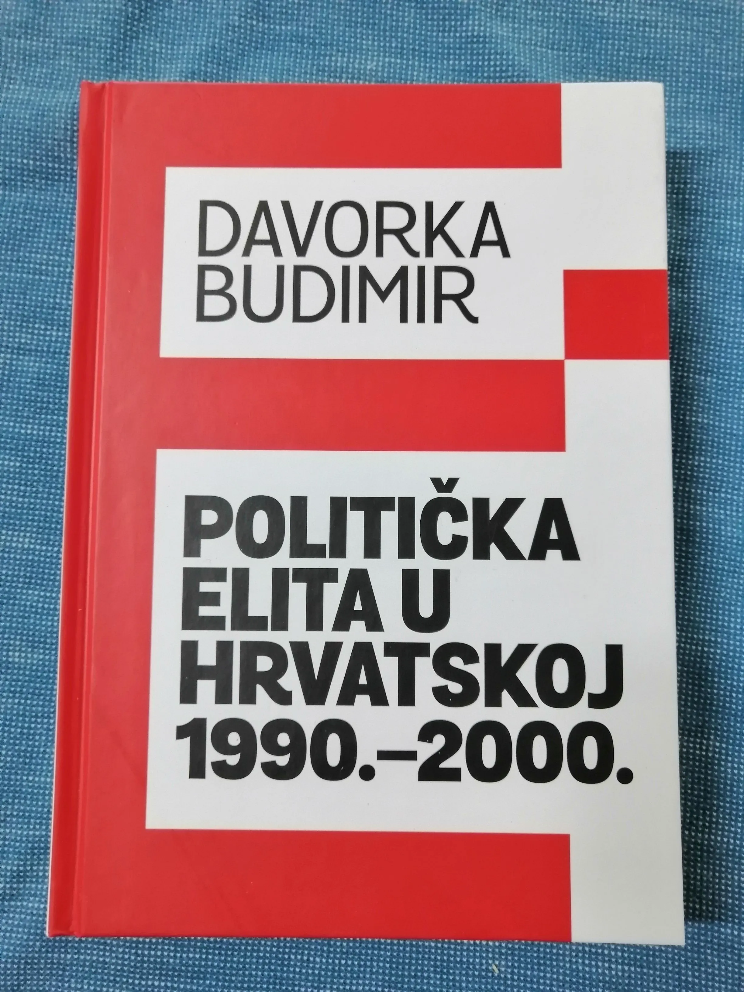 Davorka Budimir – Politička elita u Hrvatskoj 1990.–2000. (Z115) - Zagreb