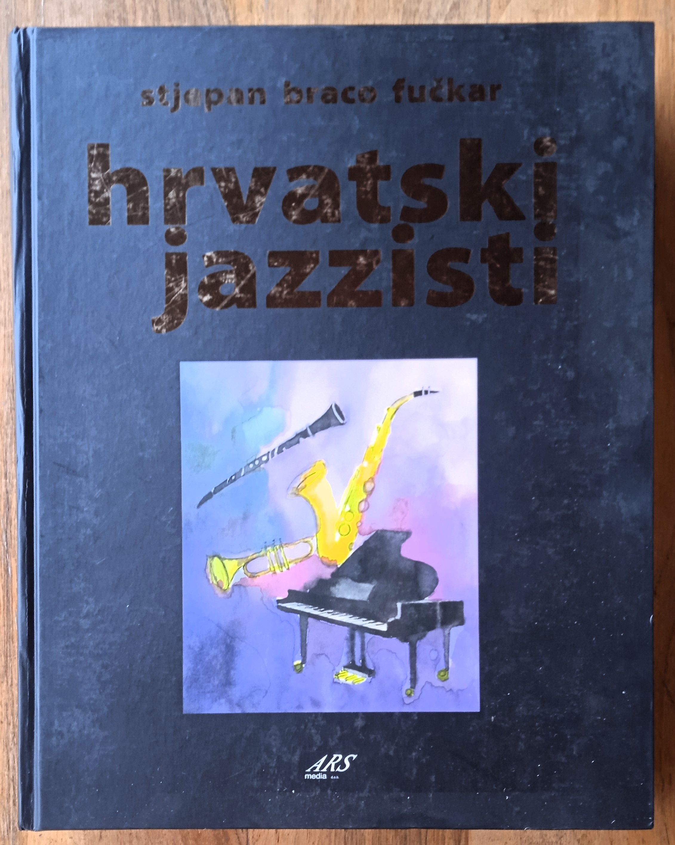 HRVATSKI JAZZISTI Stjepan Braco Fučkar - Sisak