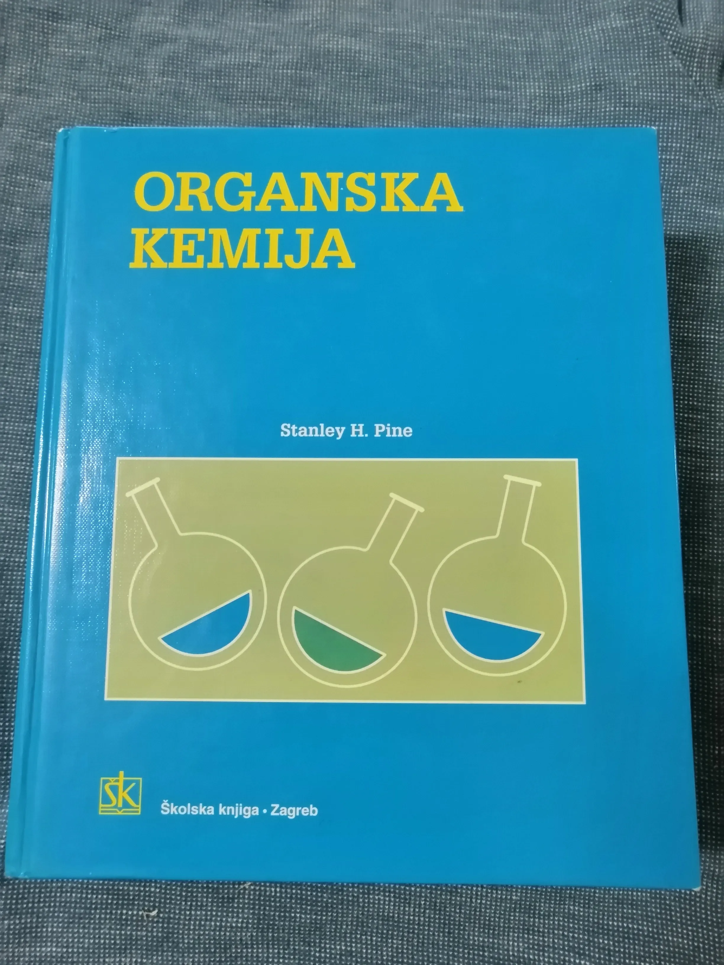 Stanley H. Pine – Organska kemija - Zagreb