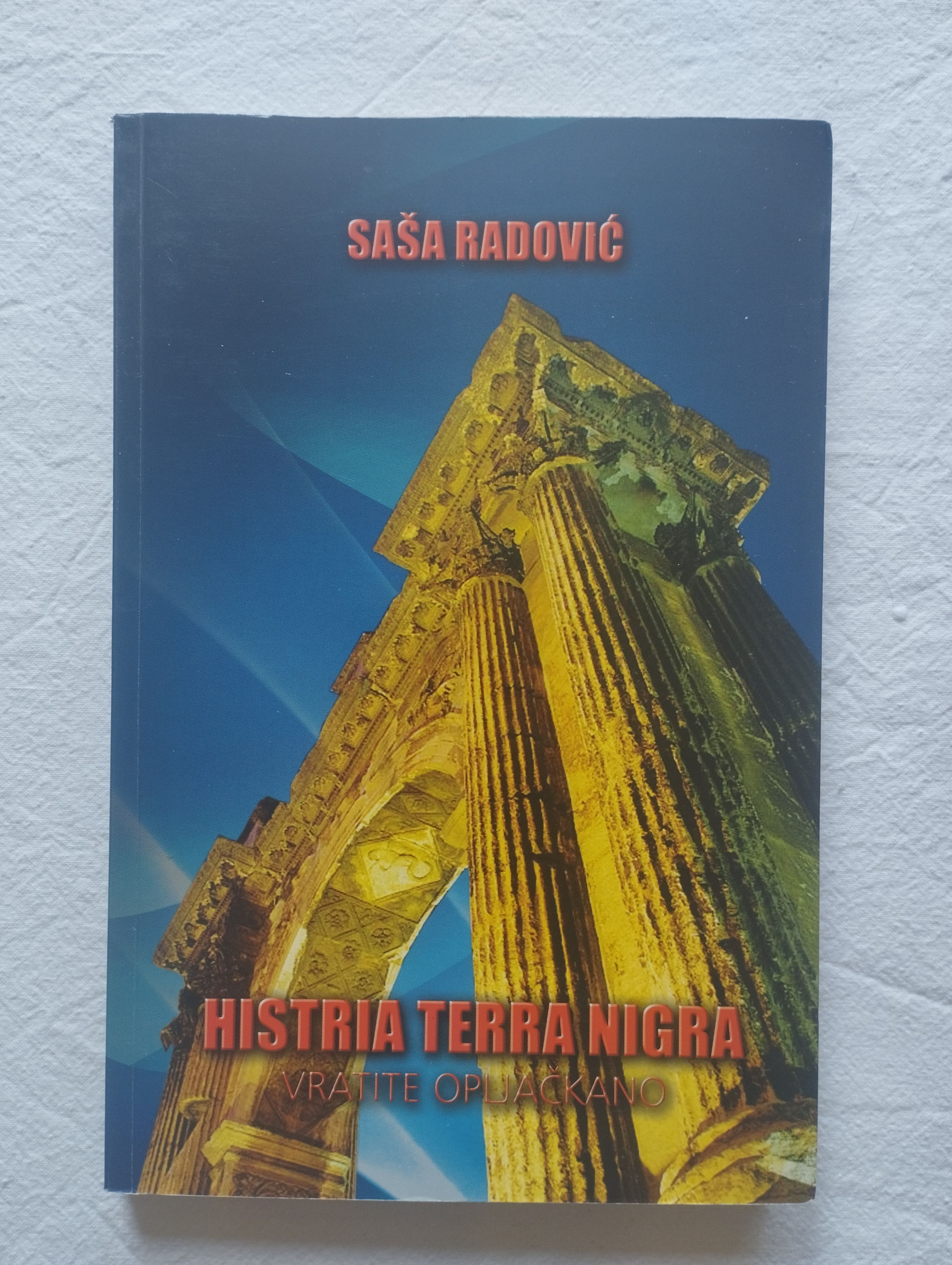 Saša Radović - Histria tera nigra - Samobor