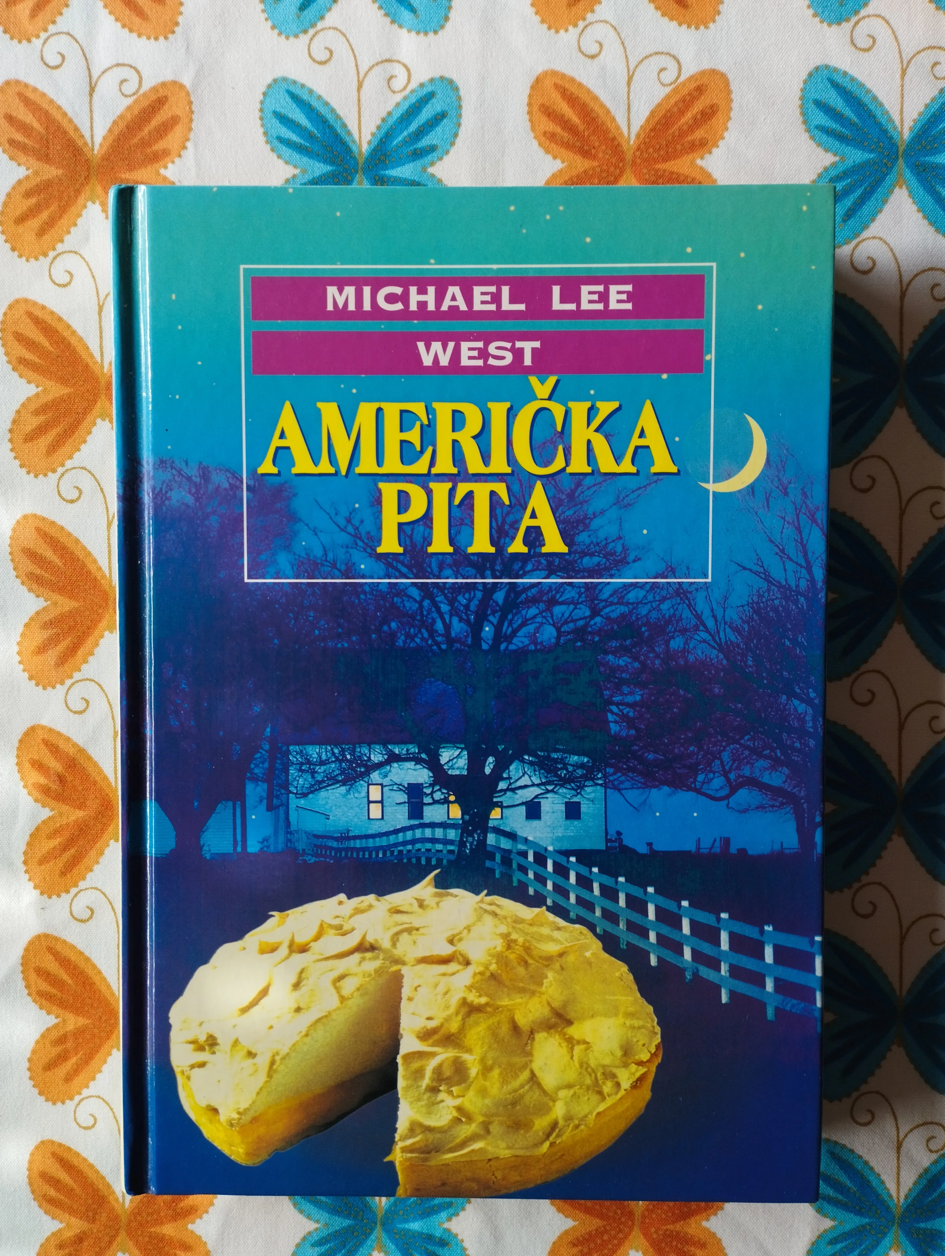 Michael Lee West - Američka pita - Samobor