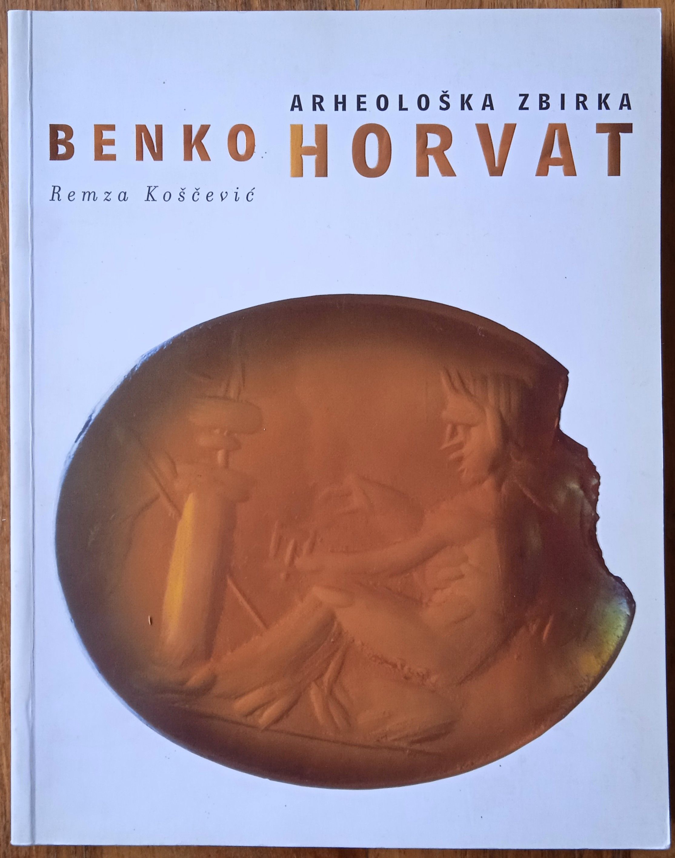 BENKO HORVAT Arheološka zbirka Remza Koščević - Sisak