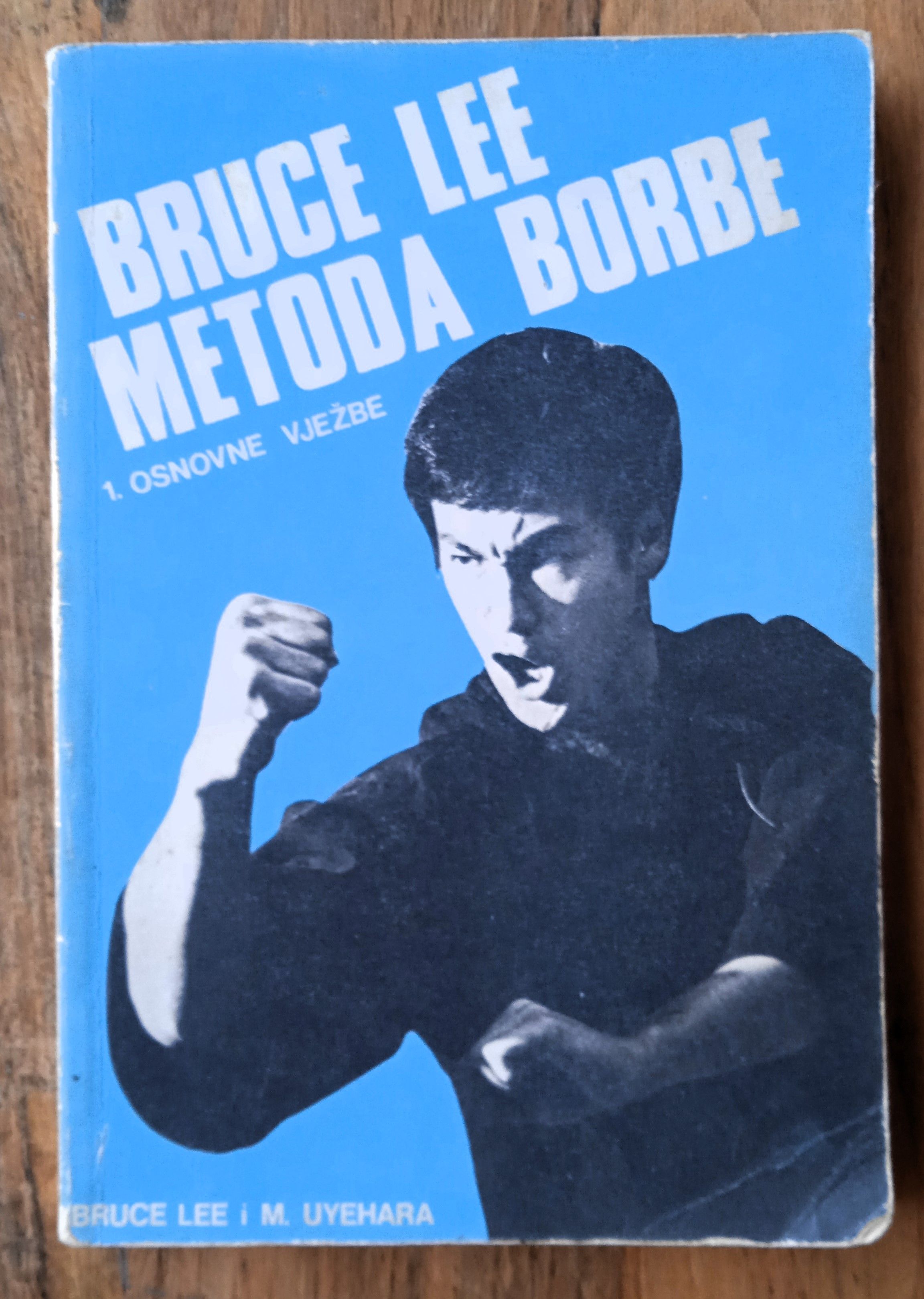 BRUCE LEE METODA BORBE 1 Osnove vježbe Bruce Lee M Uyehara - Sisak