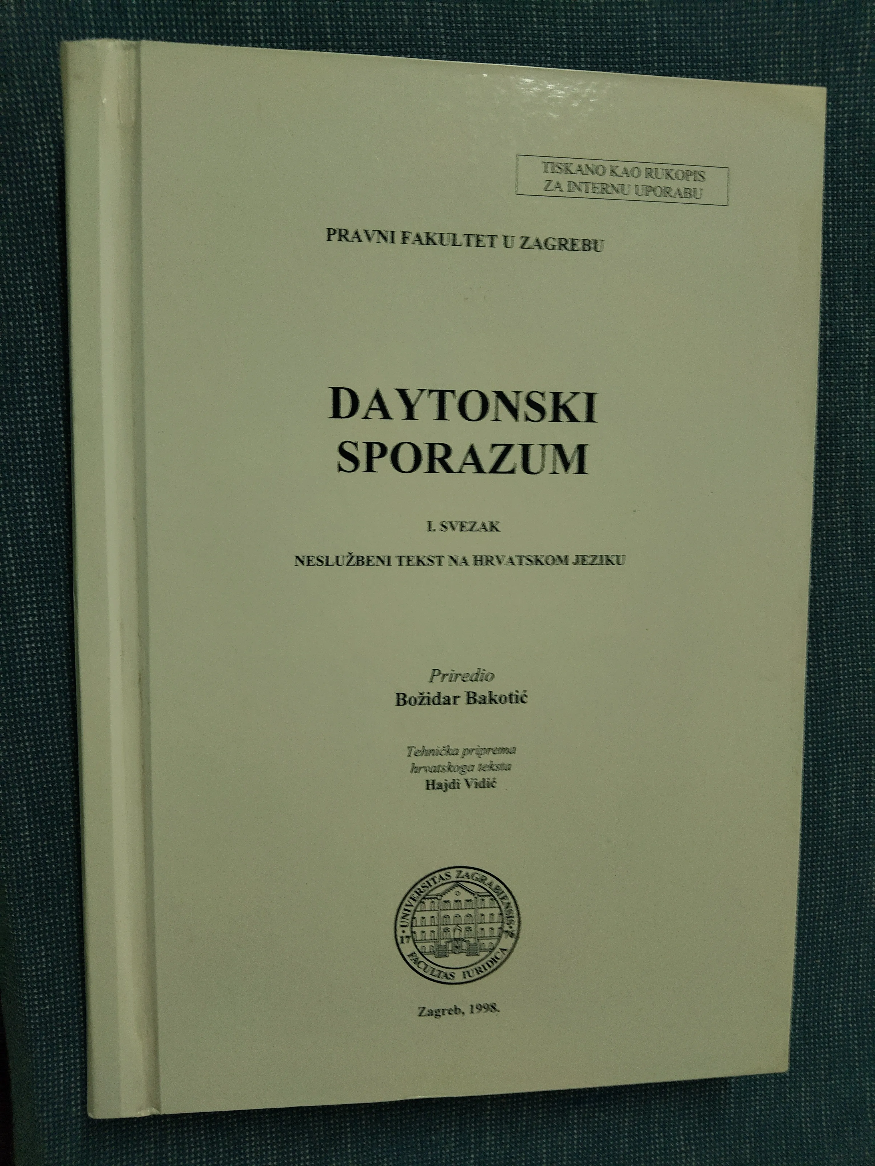 Daytonski sporazum : Neslužbeni tekst na hrvatskoj jeziku - Zagreb