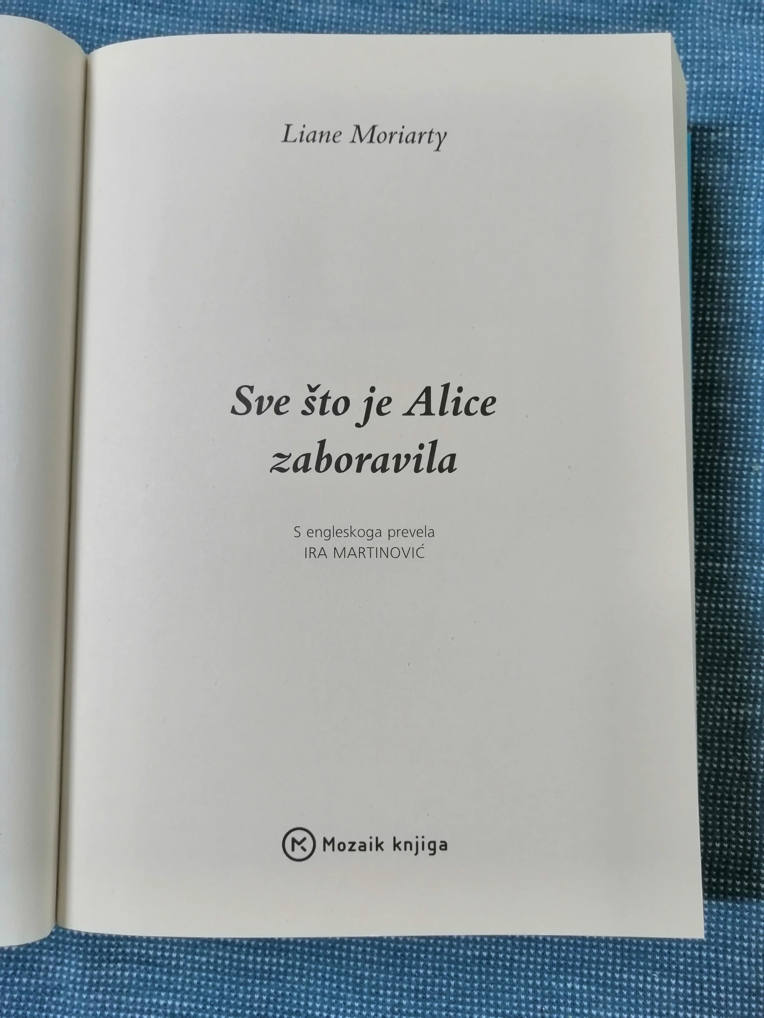 liane moriarty – sve što je alice zaboravila - slika 2