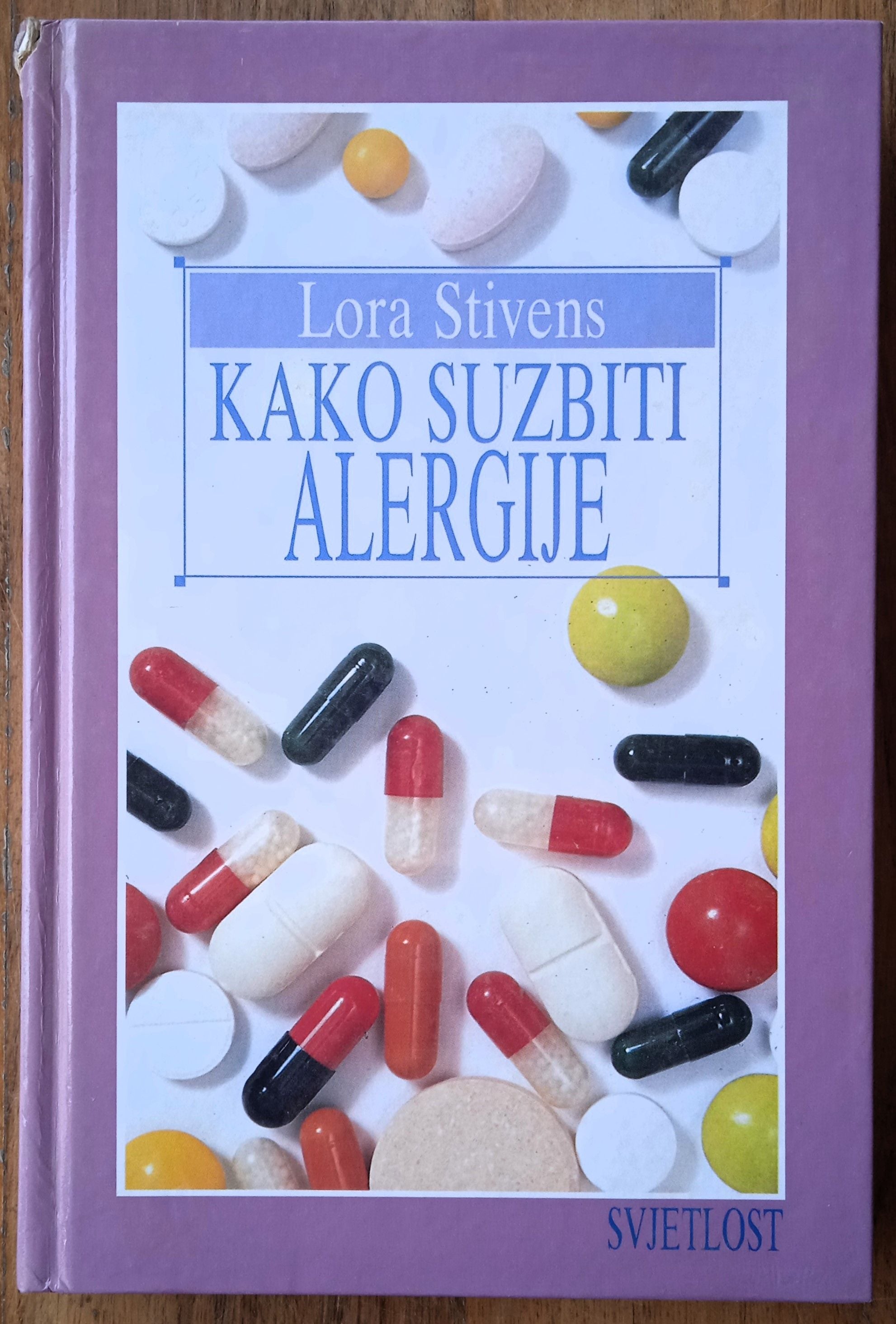 KAKO SUZBITI ALERGIJE Lora Stivens - Sisak