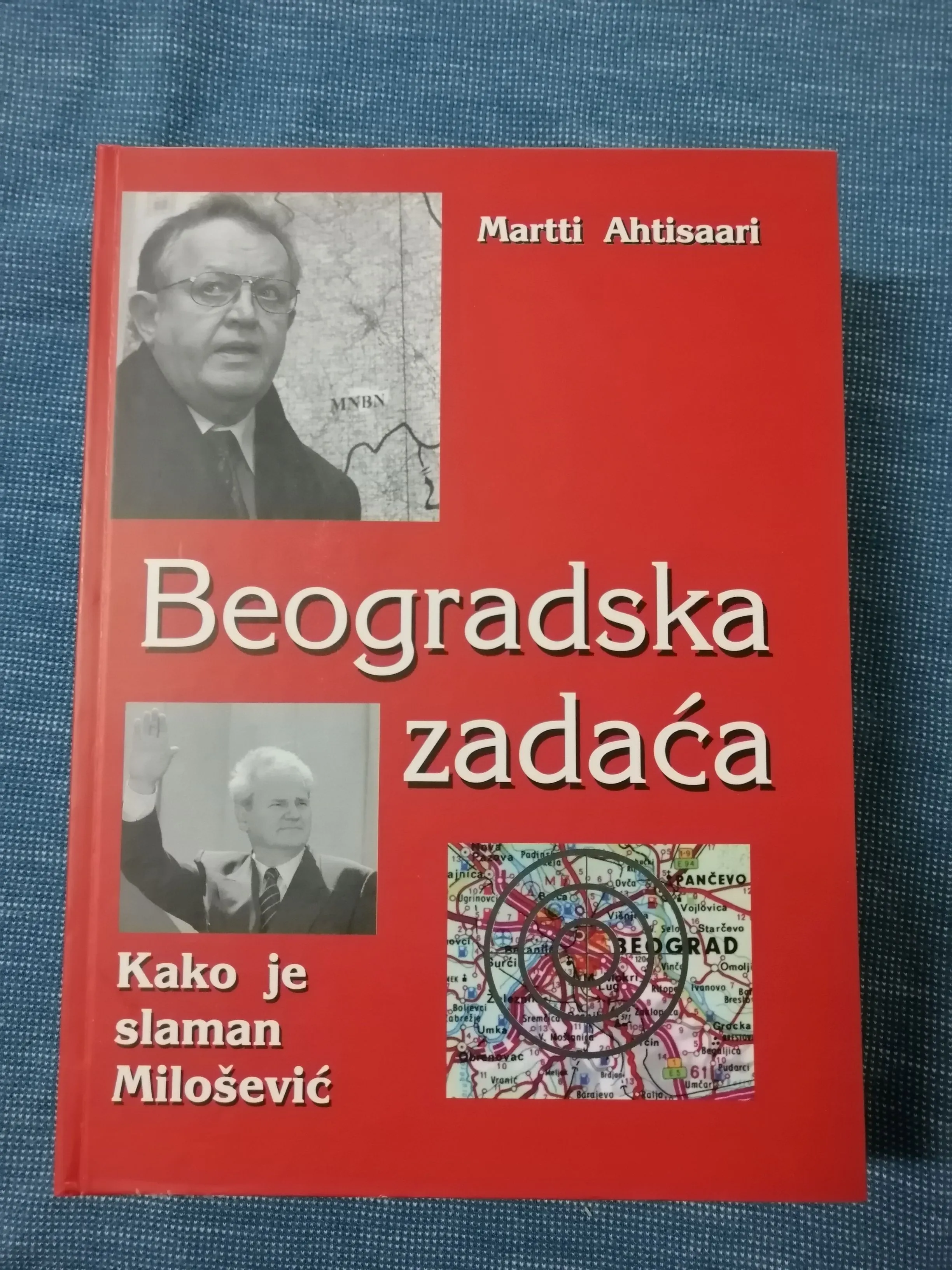Martti Ahtisaari – Beogradska zadaća : Kako je slaman Milošević (Z115) - Zagreb