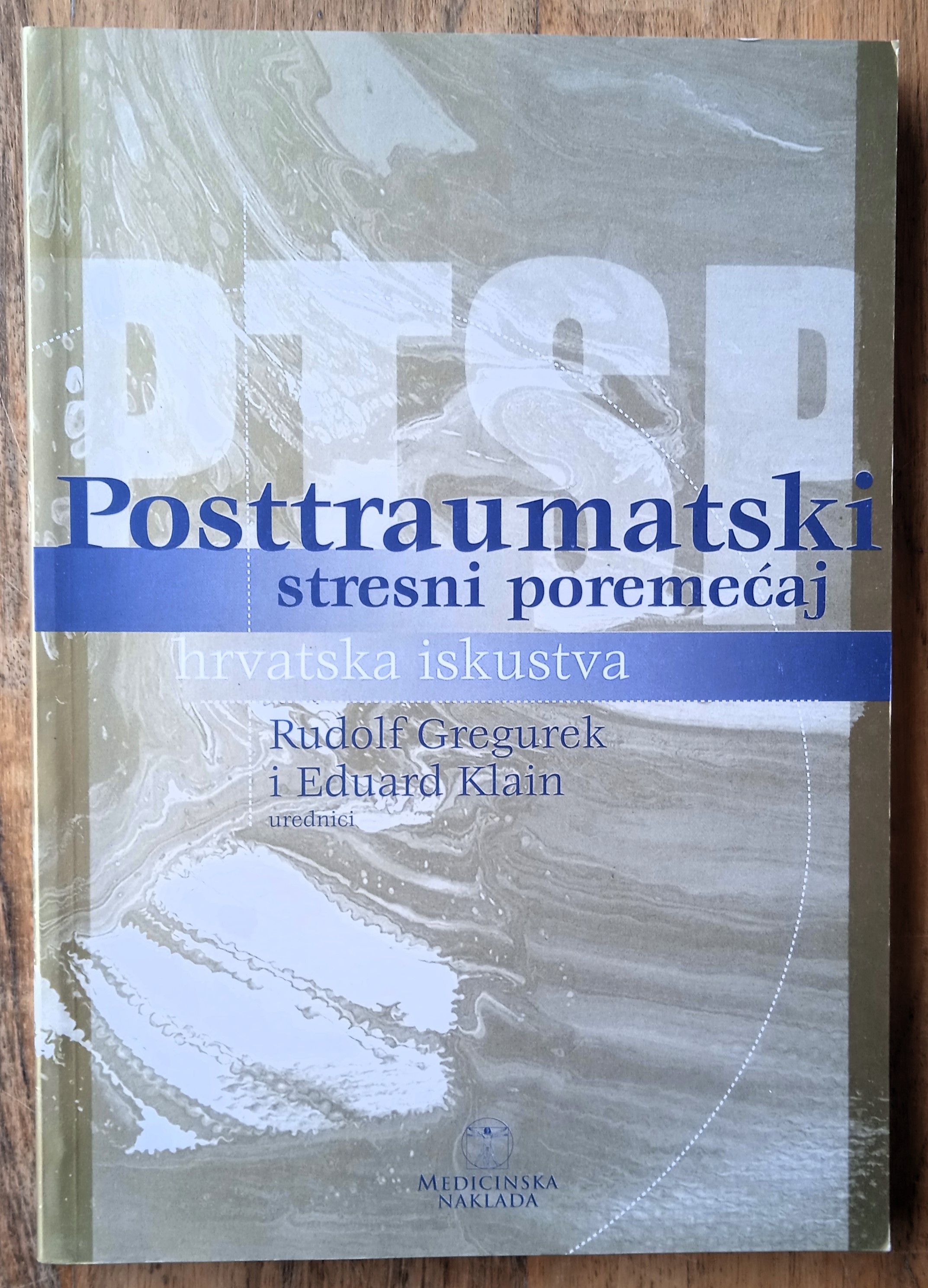 POSTTRAUMATSKI STRESNI POREMEĆAJ HRVATSKA ISKUSTVA Gregurek - Sisak