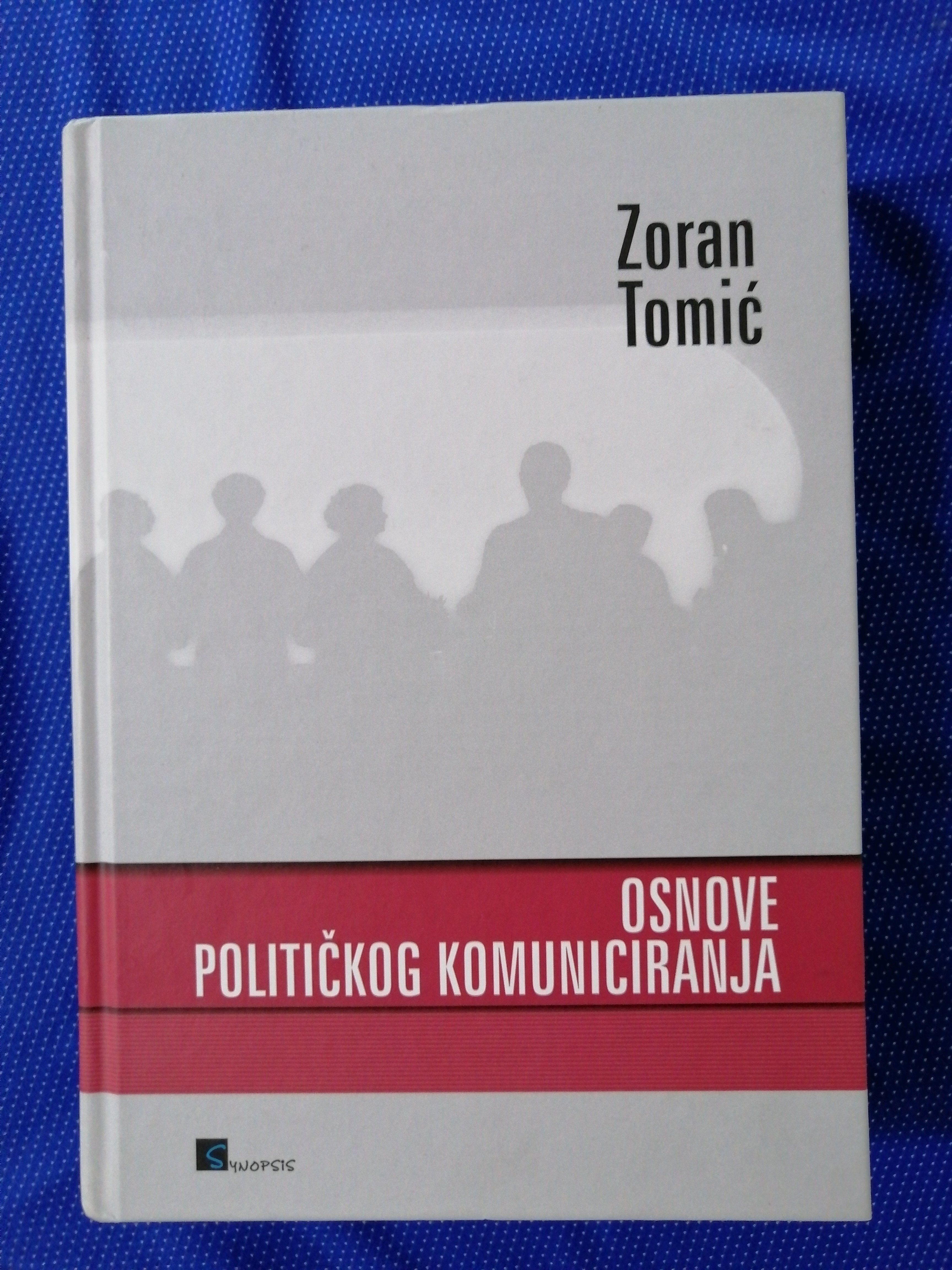 Zoran Tomić – Osnove političkog komuniciranja - Zagreb