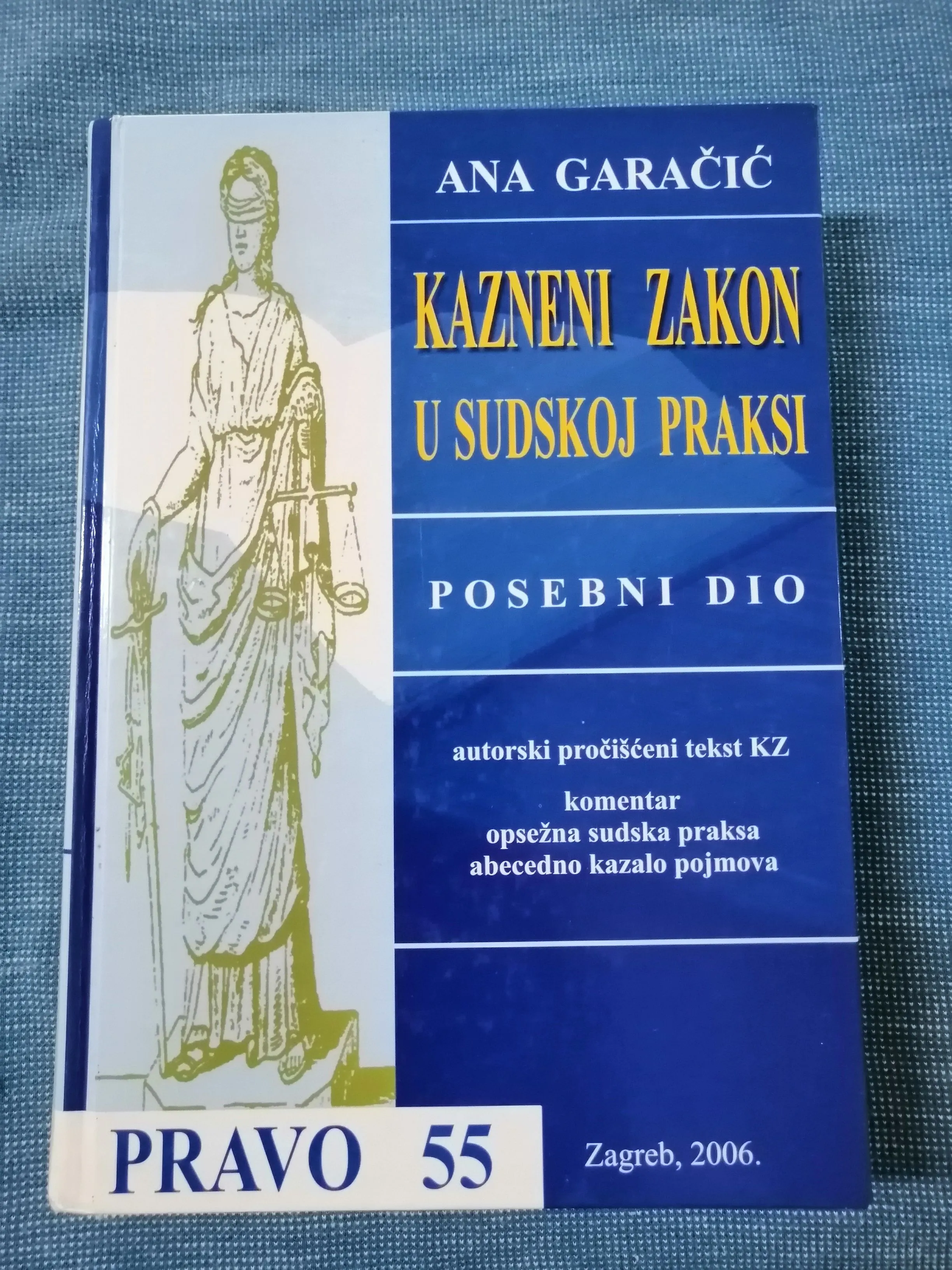 Ana Garačić - Kazneni zakon u sudskoj praksi - Zagreb