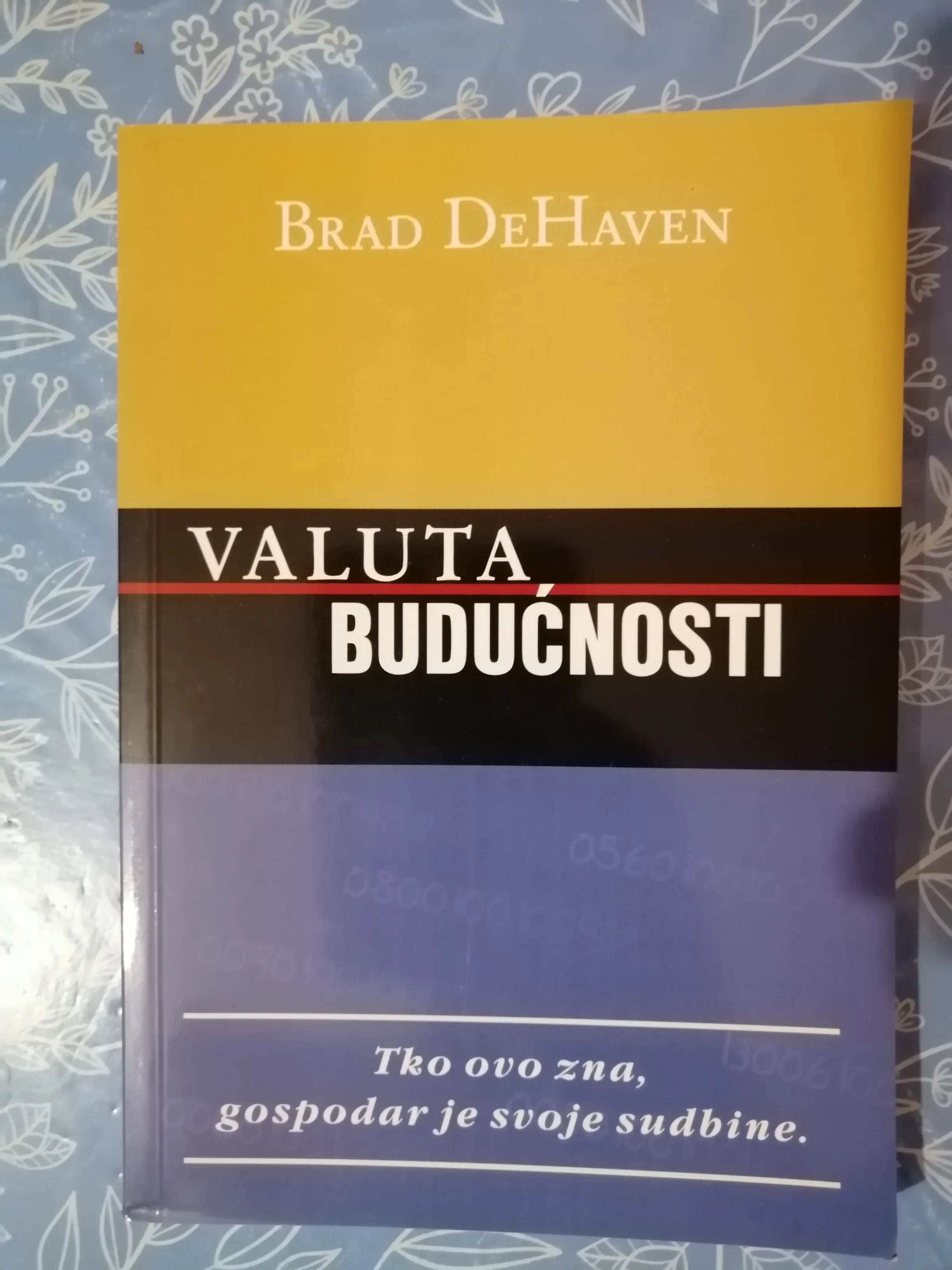 Brad DeHaven – Valuta budućnosti - Zagreb