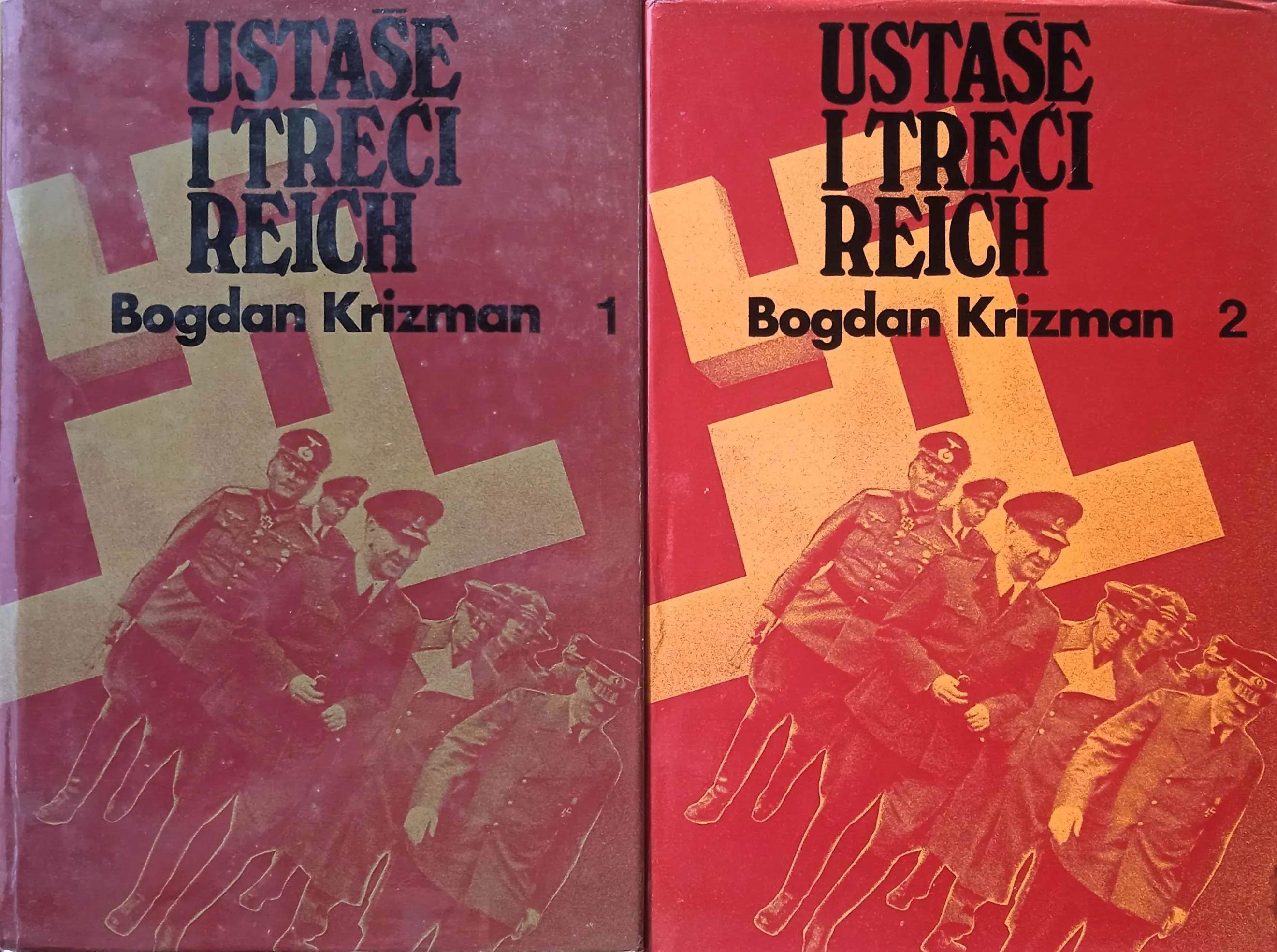 USTAŠE I TREĆI REICH 1/2 Bogdan Krizman - Sisak