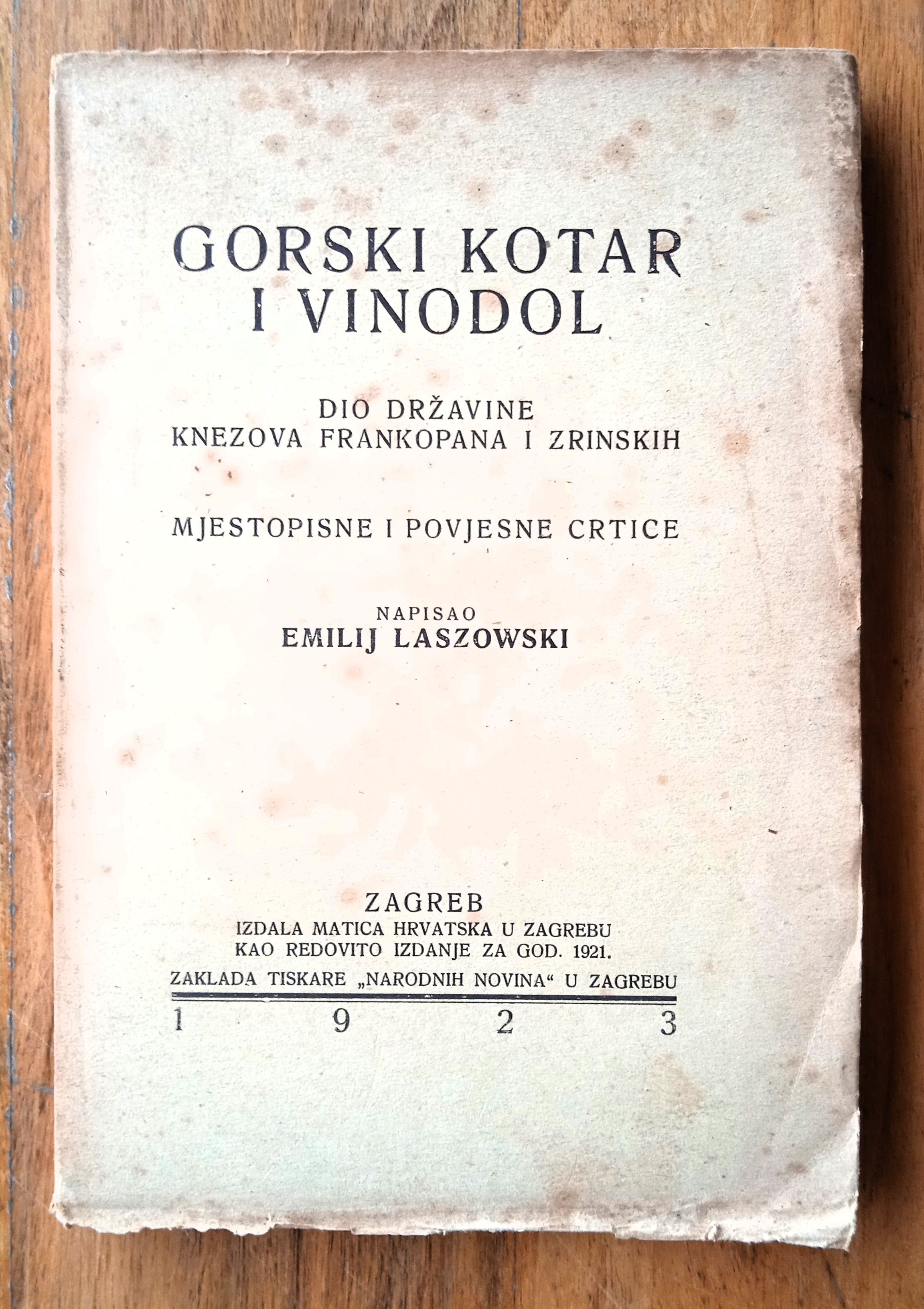 GORSKI KOTAR I VINODOL Mjestopisne i povjesne crtice Emilij Laszowski - Sisak