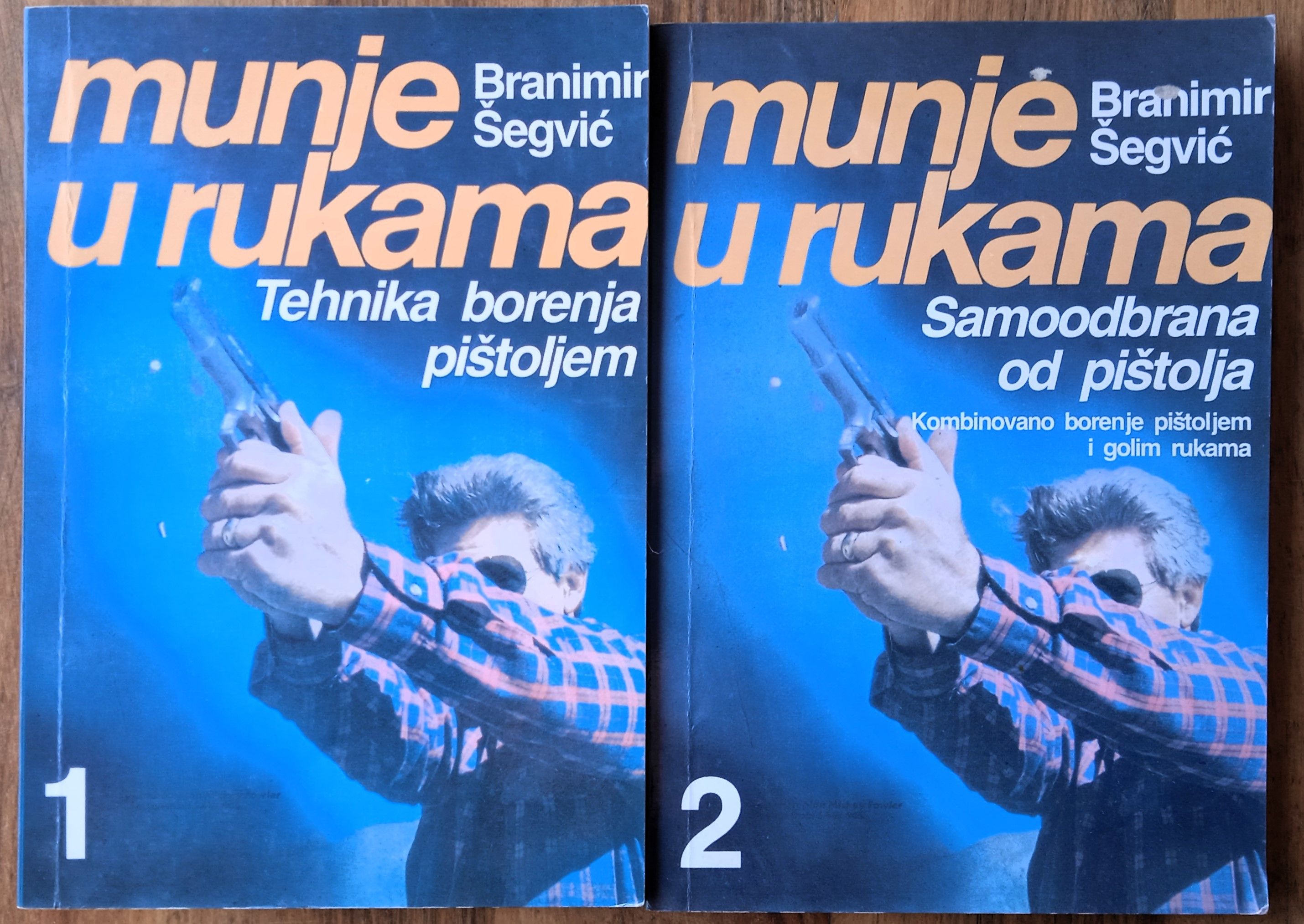MUNJE U RUKAMA 1/2 Branimir Šegvić REVOLVER PIŠTOLJ SAMOODBRANA - Sisak
