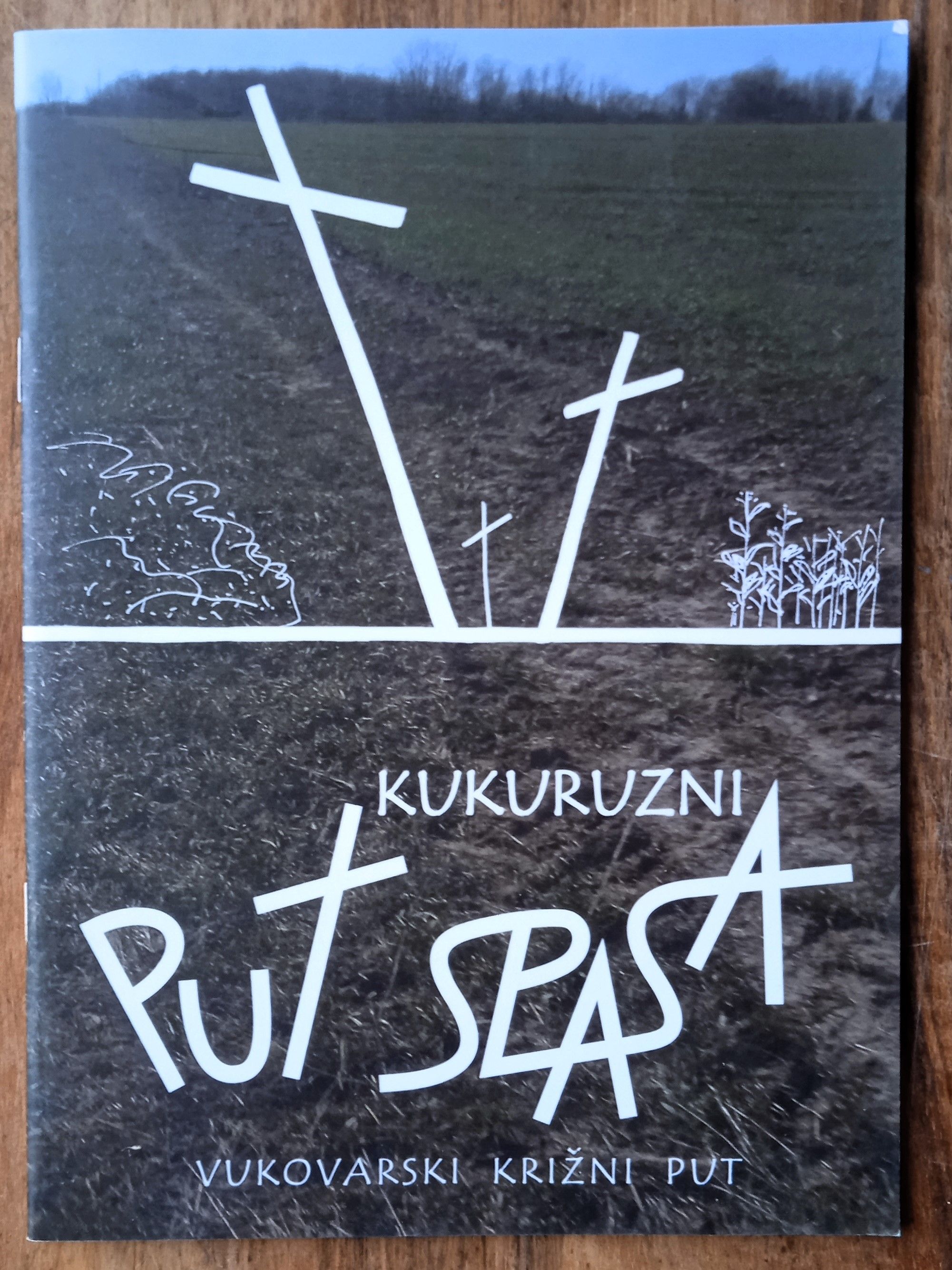 KUKURUZNI PUT SPASA Vukovarski križni put DOMOVINSKI RAT Katalog - Sisak