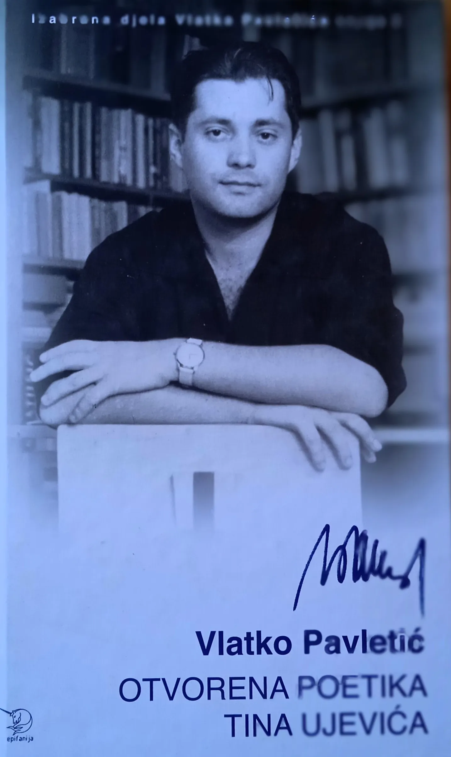 OTVORENA POETIKA TINA UJEVIĆA Vlatko Pavletić - Sisak