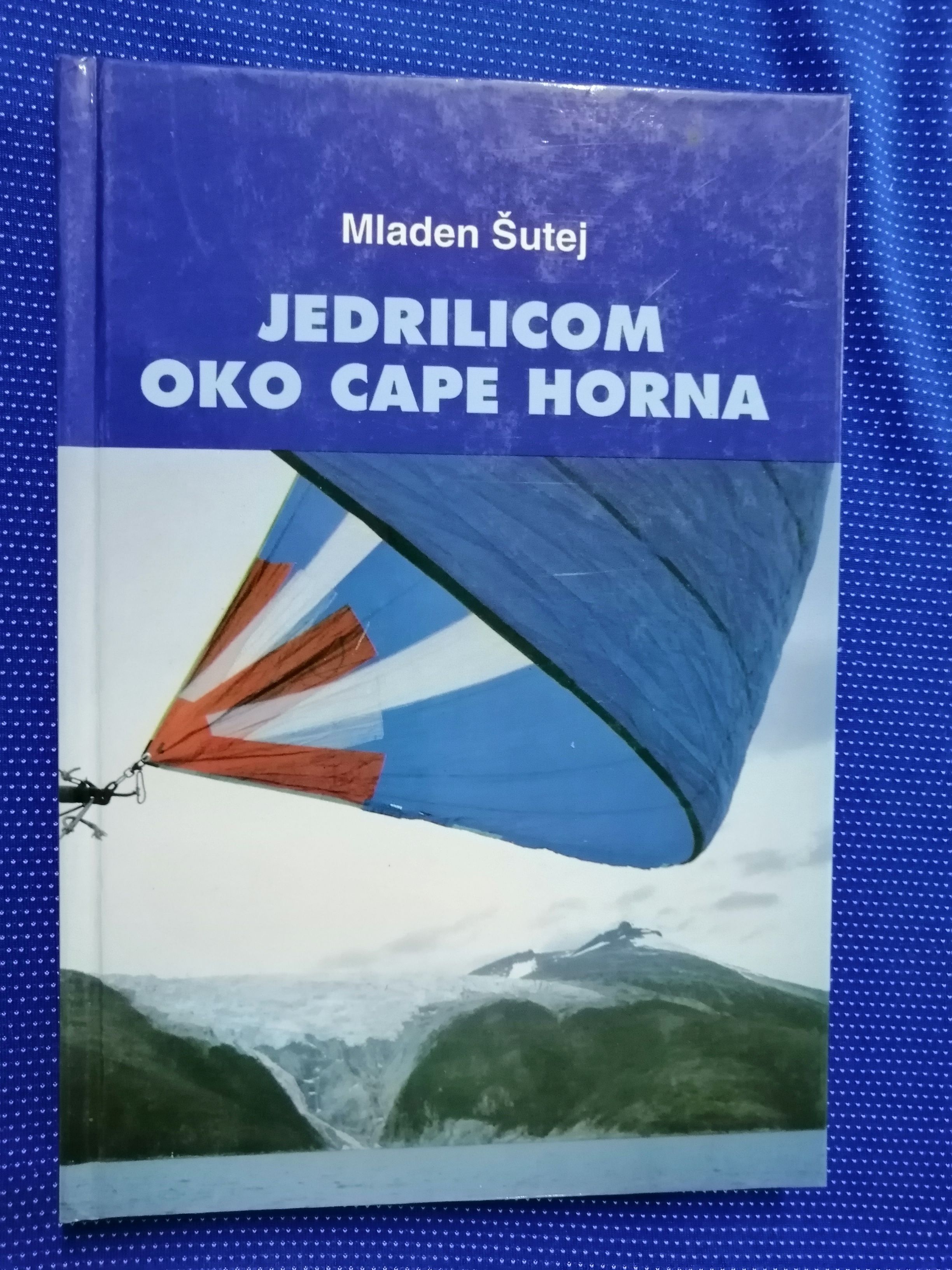 Mladen Šutej – Jedrilicom oko Cape Horna - Zagreb