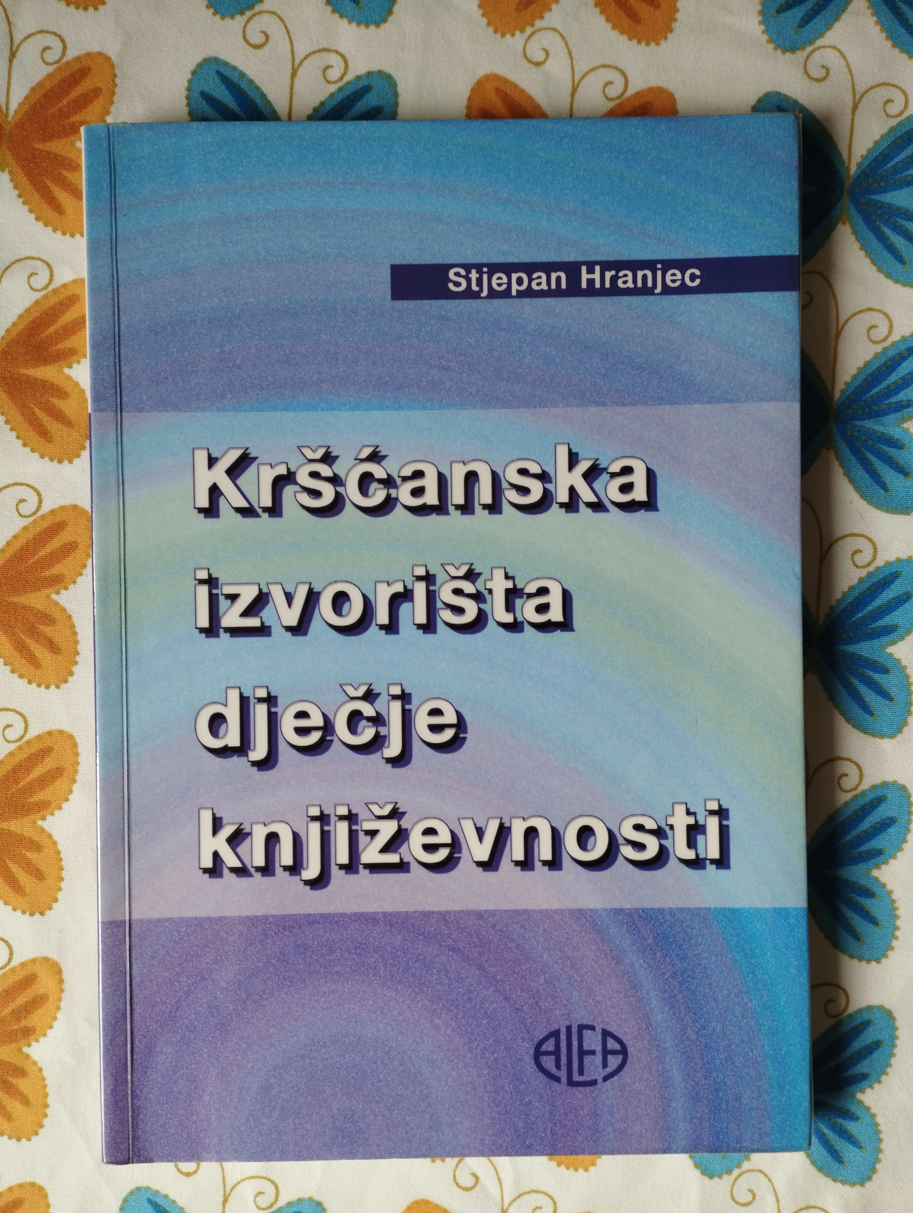 Stjepan Hranjec - Kršćanska izvorišta dječje književnosti - Samobor