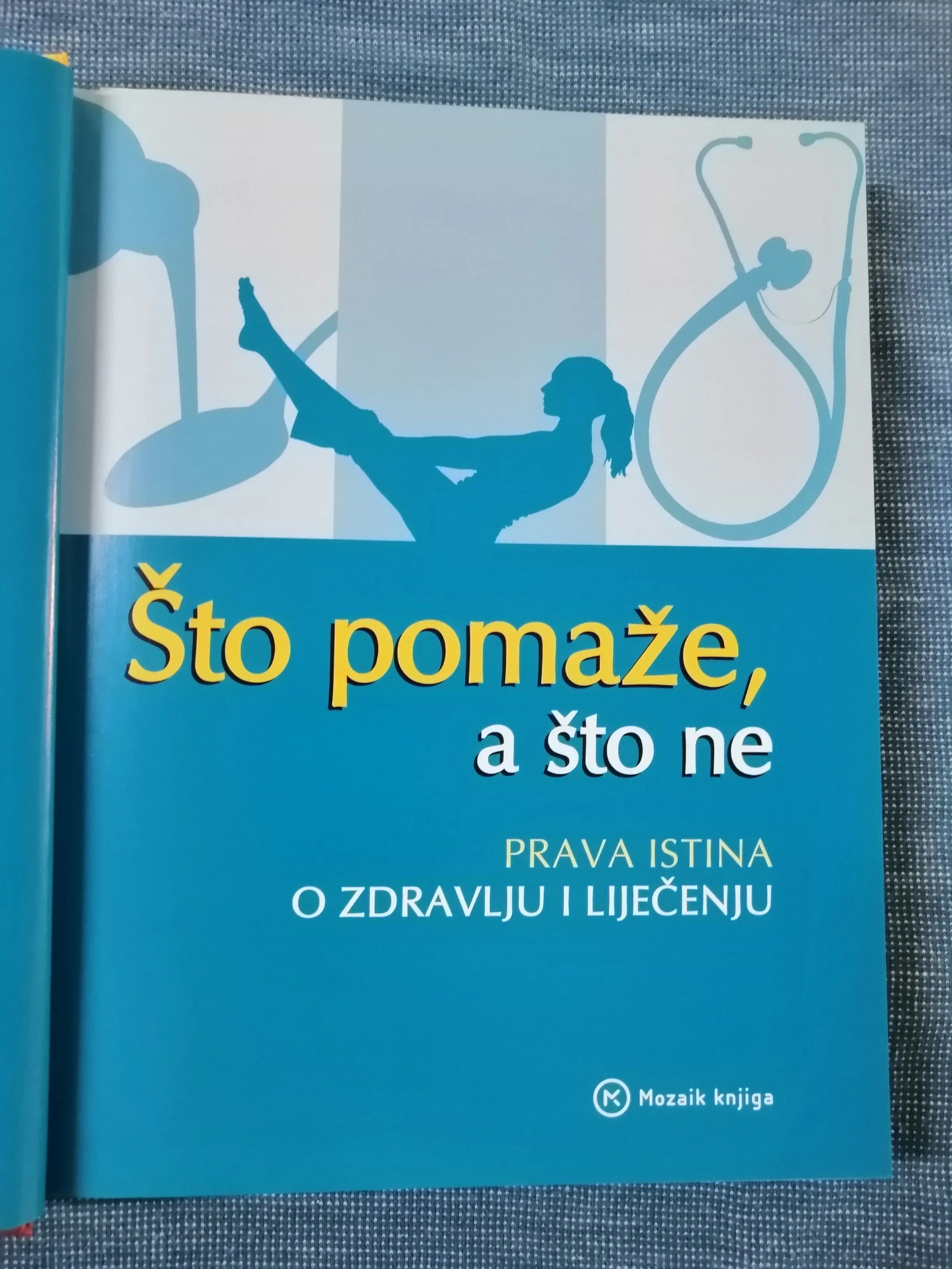 što pomaže, a što ne : prava istina o zdravlju i liječenju - slika 2
