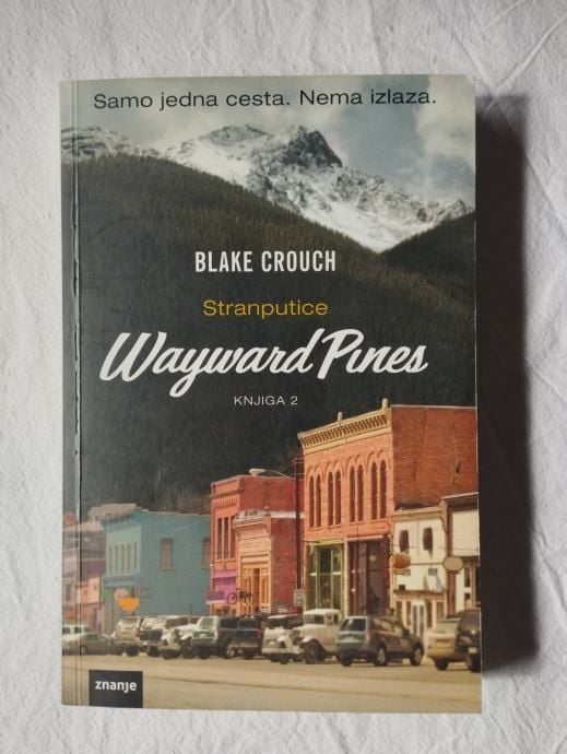 Blake Crouch - Wayward Pines 2 - Samobor
