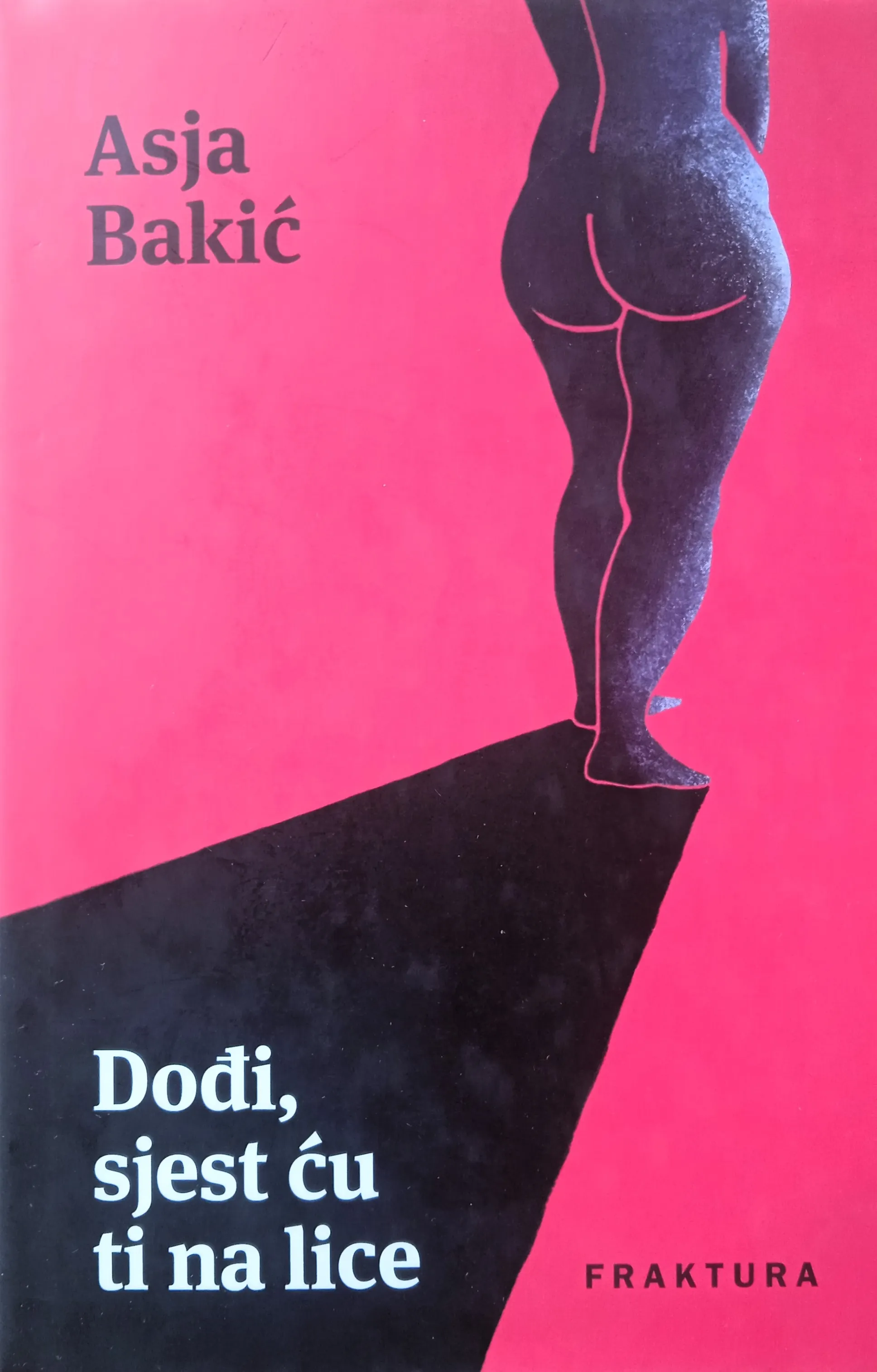 DOĐI SJEST ĆU TI NA LICE Asja Bakić - Sisak