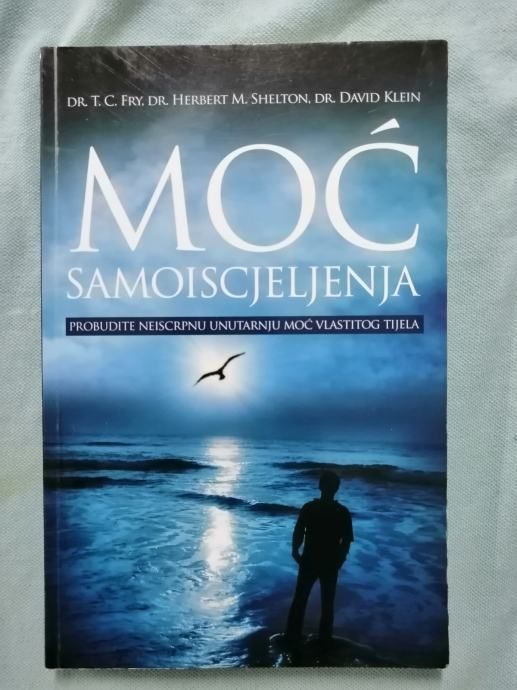 Moć samoiscjeljenja : Probudite neiscrpnu unutarnju moć [B97] - Zagreb