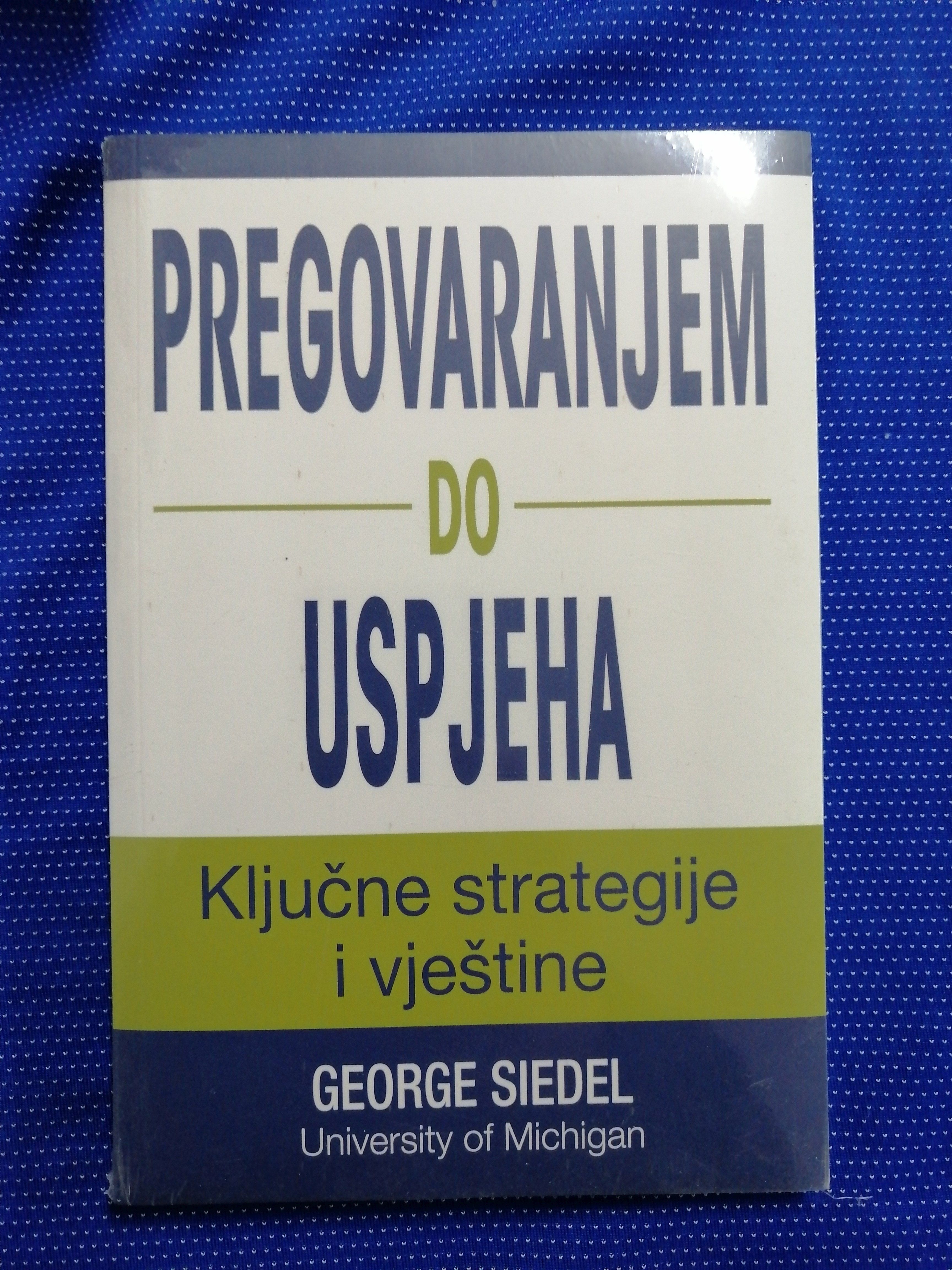 George Siedel – Pregovaranjem do uspjeha [B104] [B106] - Zagreb
