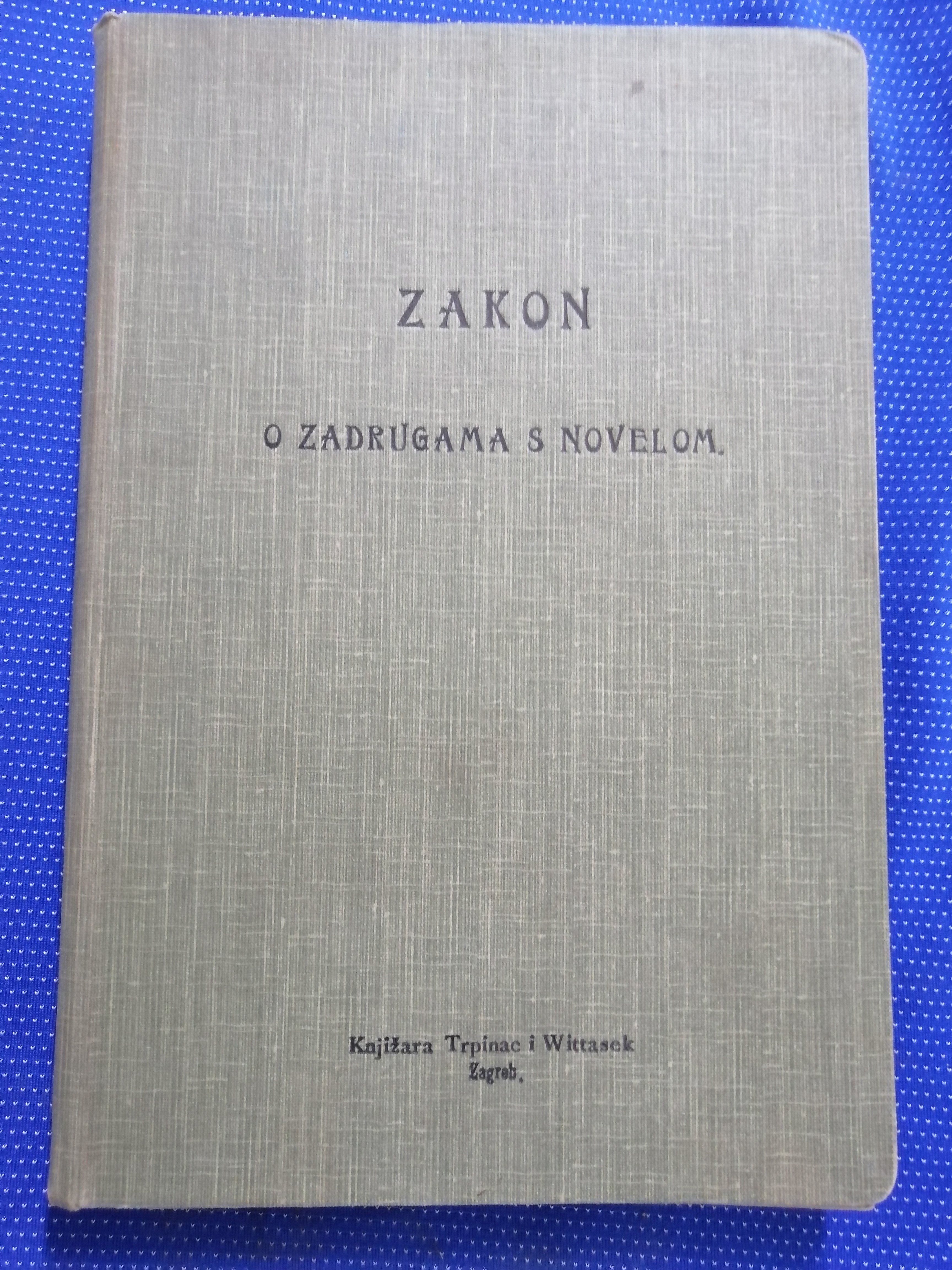 Dragutin Tončić – Zakon od 9. svibnja 1889. o zadrugama - Zagreb