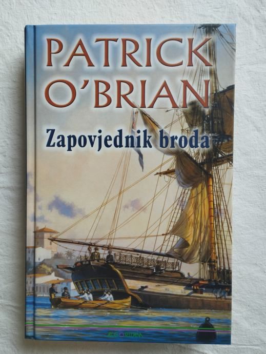 Patrick O`Brian - Zapovjednik broda - Samobor