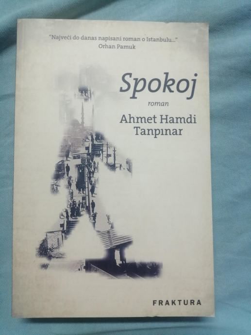 Ahmet Hamdi Tanpinar – Spokoj [B88] - Zagreb