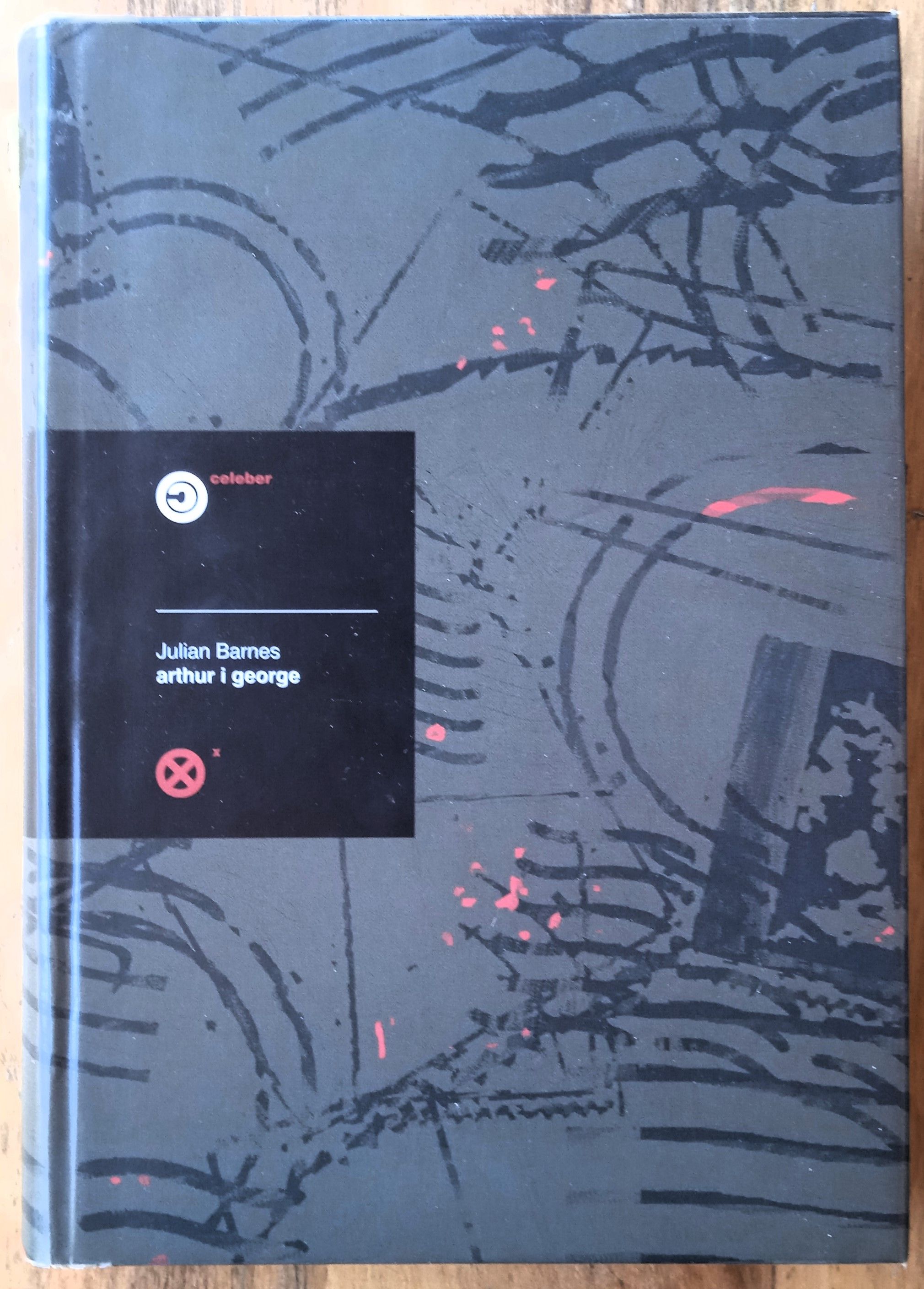 ARTHUR I GEORGE Julian Barnes - Sisak