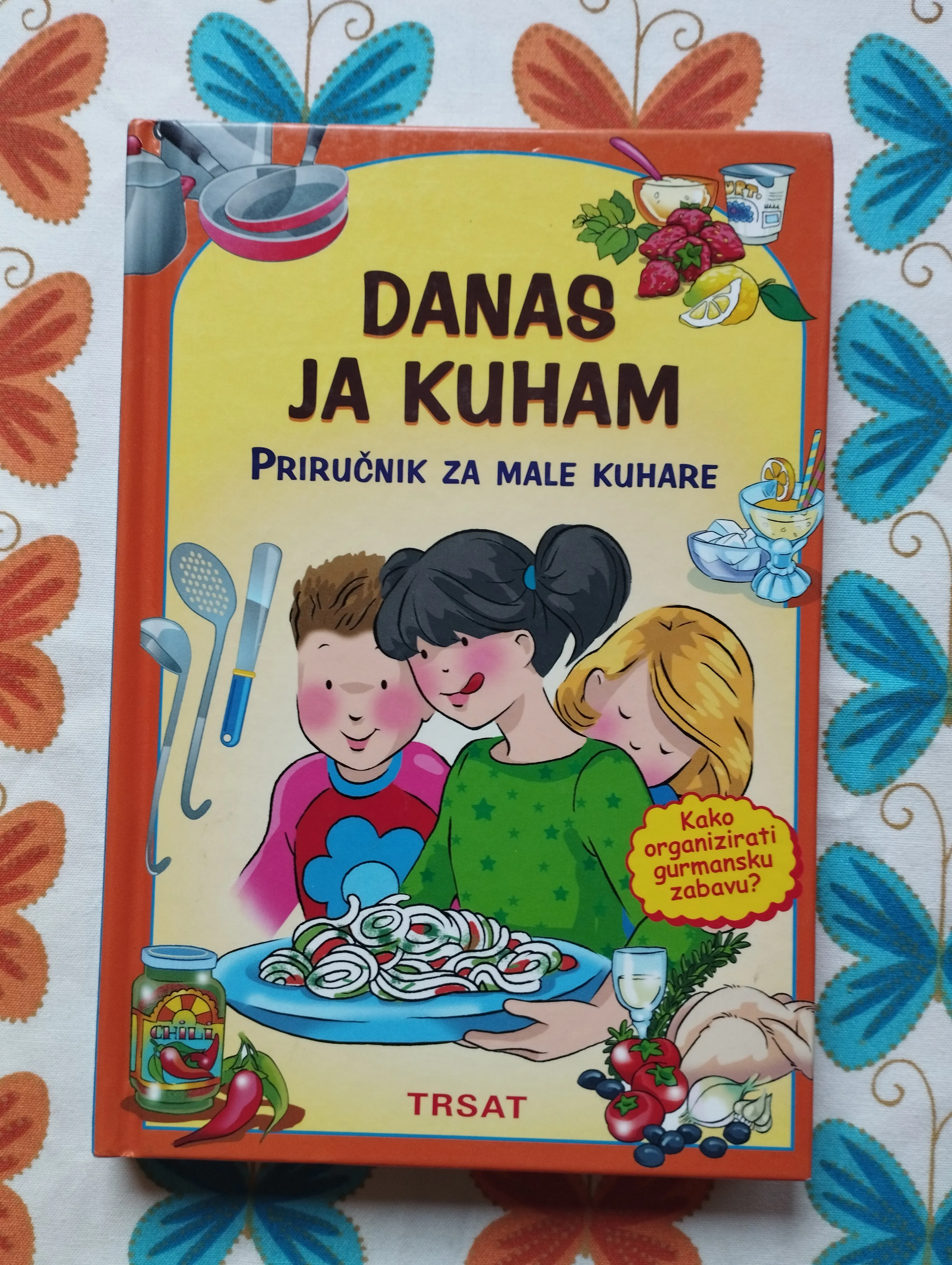Danas ja kuham; priručnik za male kuhare - Samobor