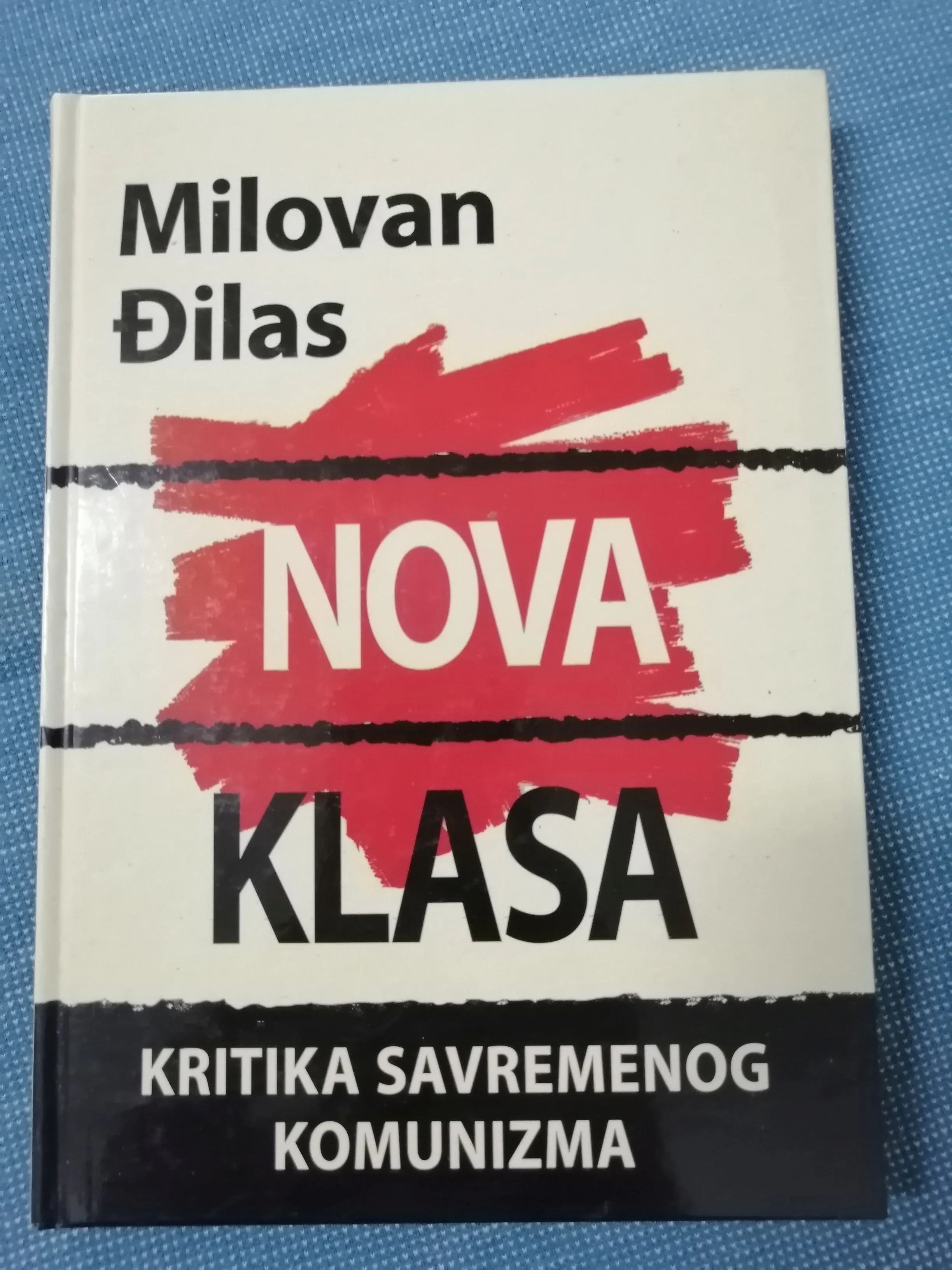Milovan Đilas – Nova klasa : Kritika savremenog komunizma - Zagreb