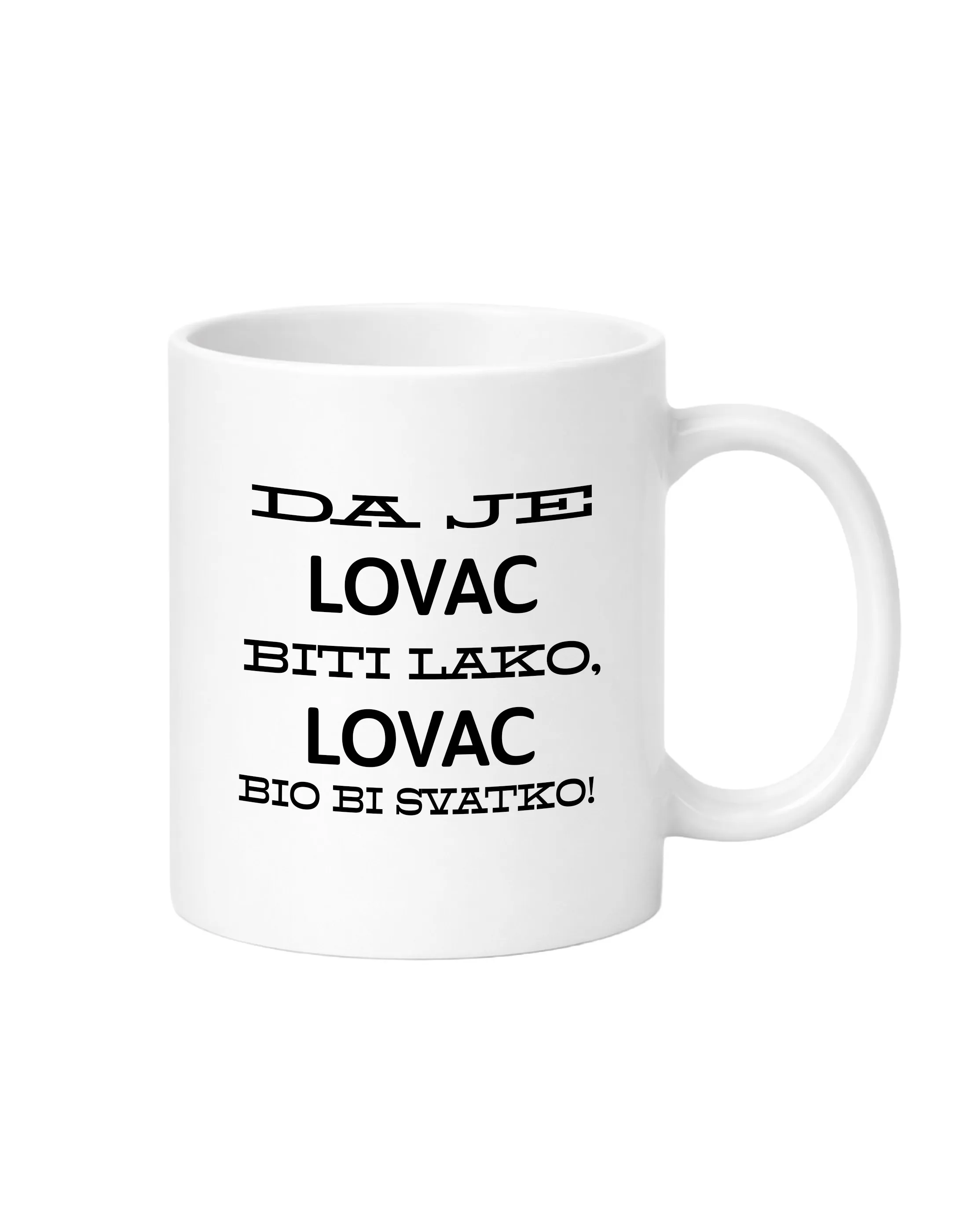 Šalica- Da je lovac biti lako - Prozor, Otočac