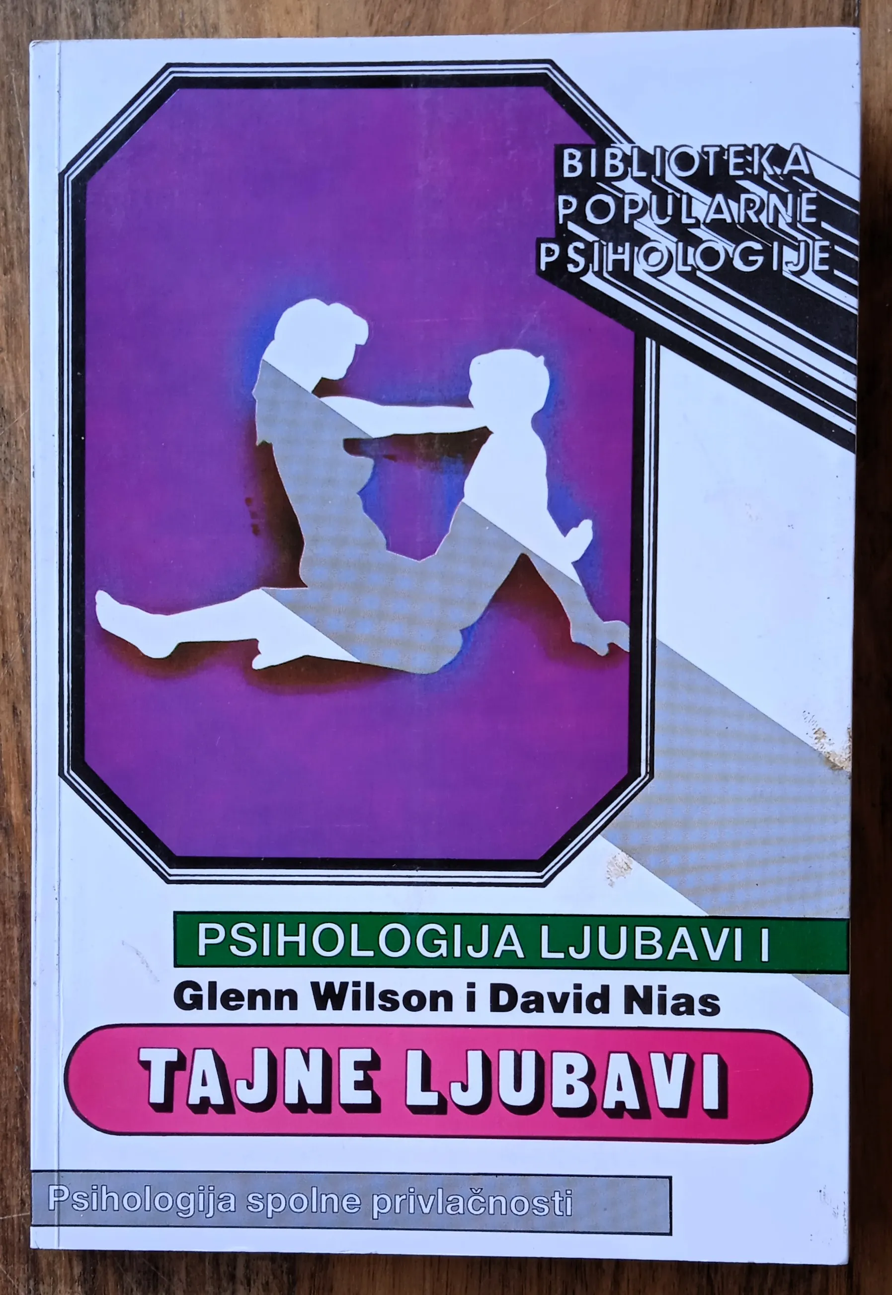 TAJNE LJUBAVI Glenn Wilson David Nias PSIHOLOGIJA LJUBAVI - Sisak