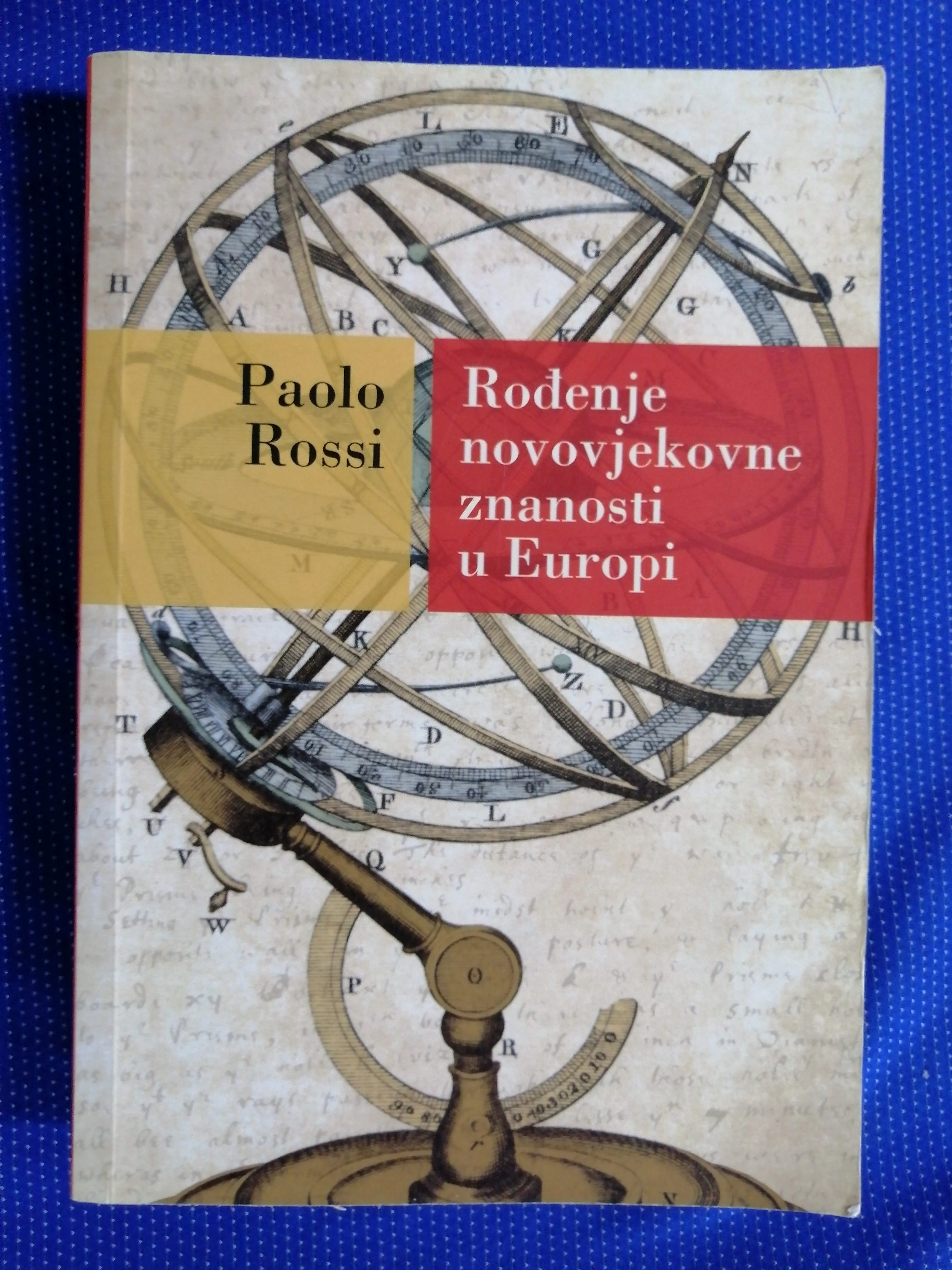 Paolo Rossi – Rođenje novovjekovne znanosti u Europi - Zagreb