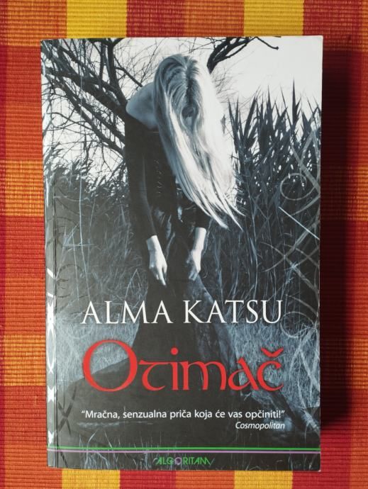 Alma Katsu - Otimač - Samobor