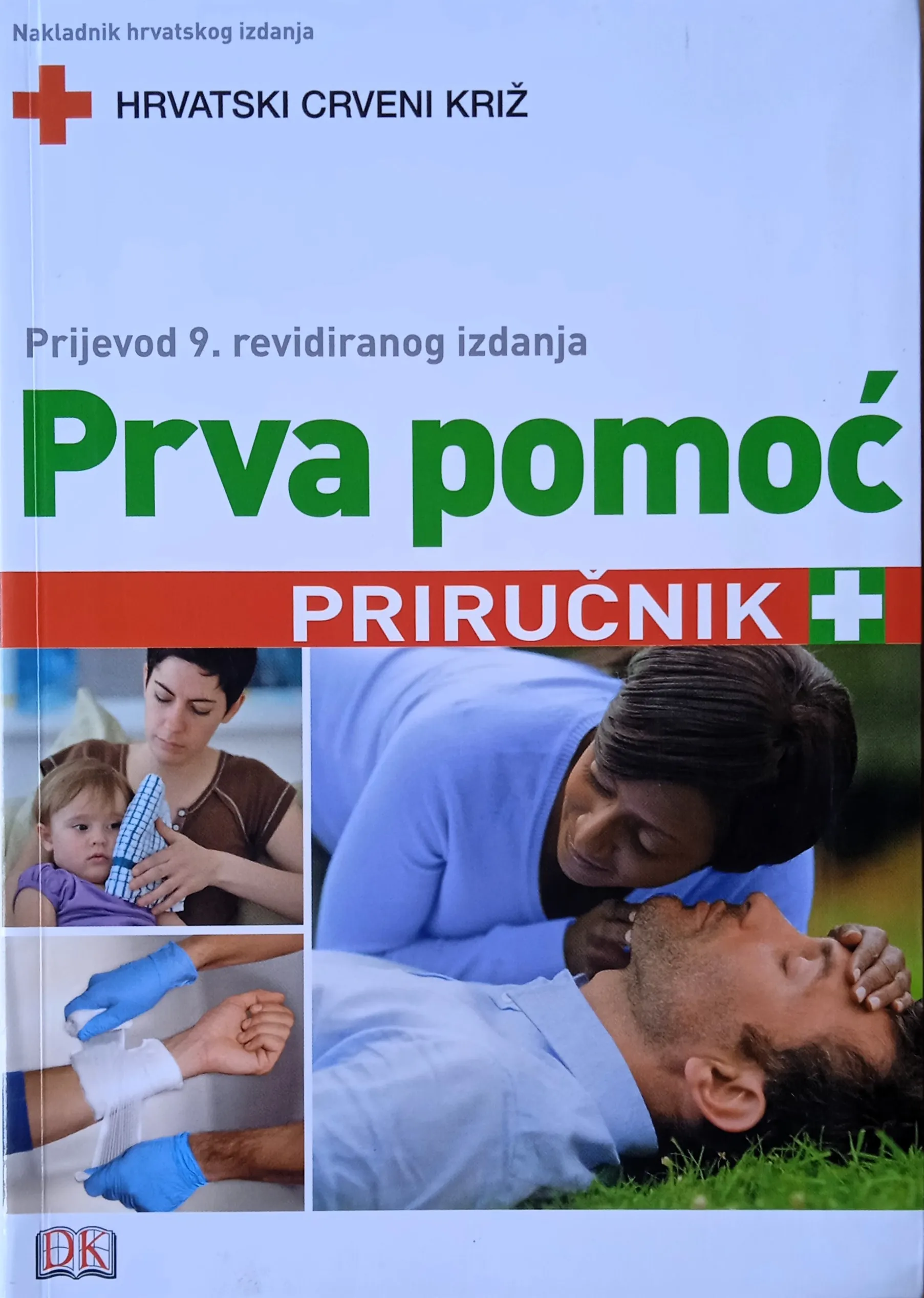 PRVA POMOĆ Priručnik Hrvatski crveni križ - Sisak
