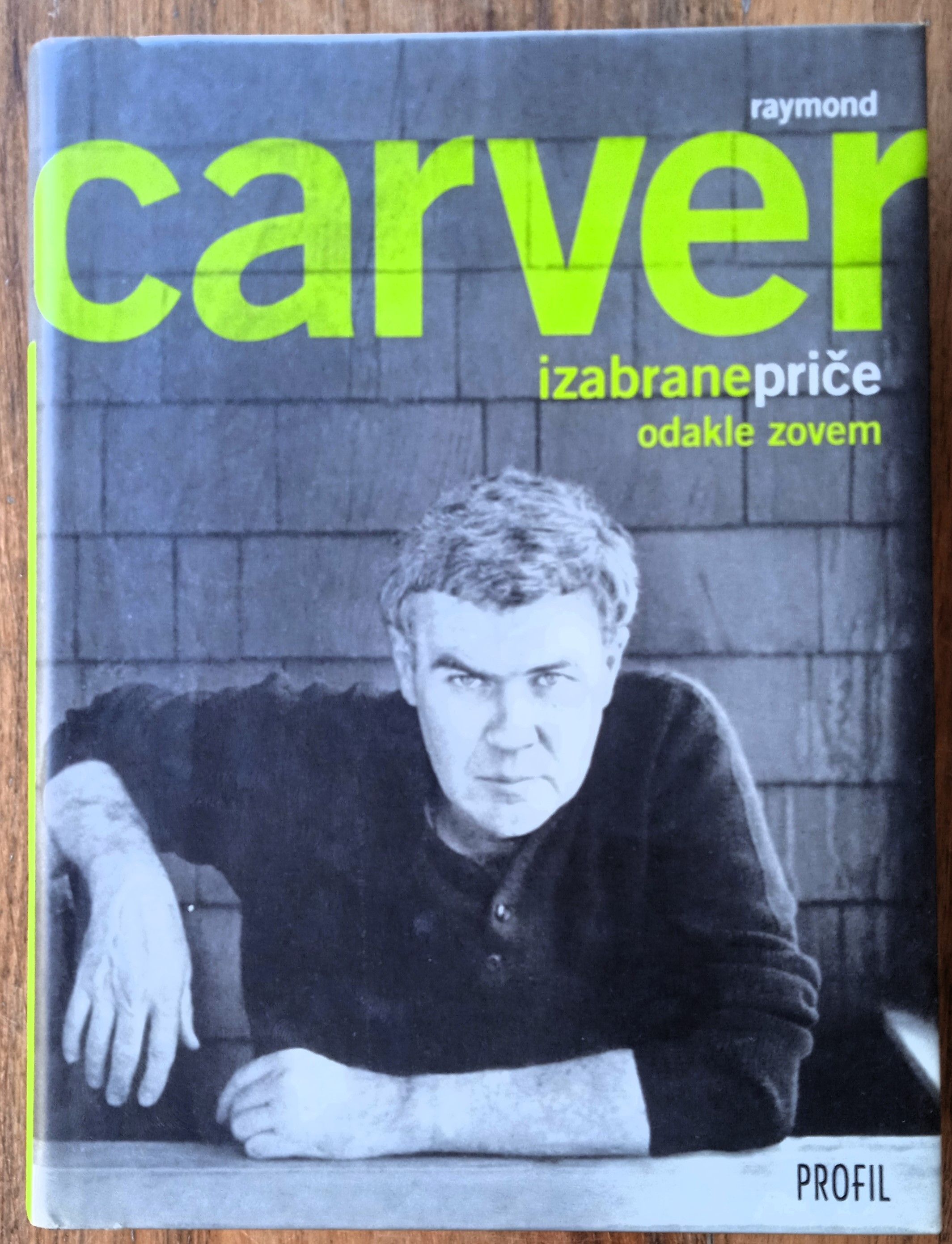 ODAKLE ZOVEM Izabrane priče Raymond Carver - Sisak