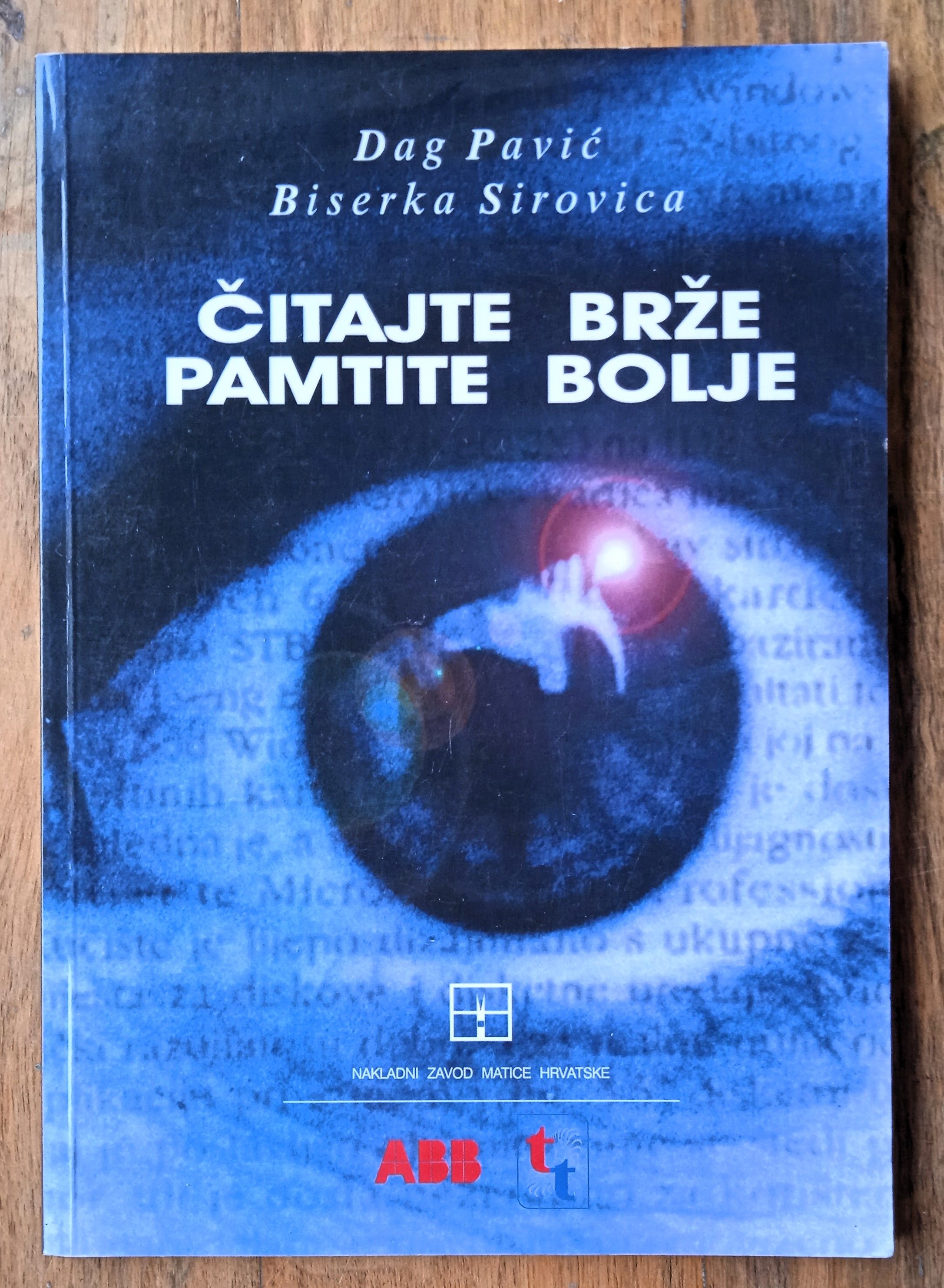 ČITAJTE BRŽE PAMTITE BOLJE Dag Pavić Biserka Sirovica - Sisak