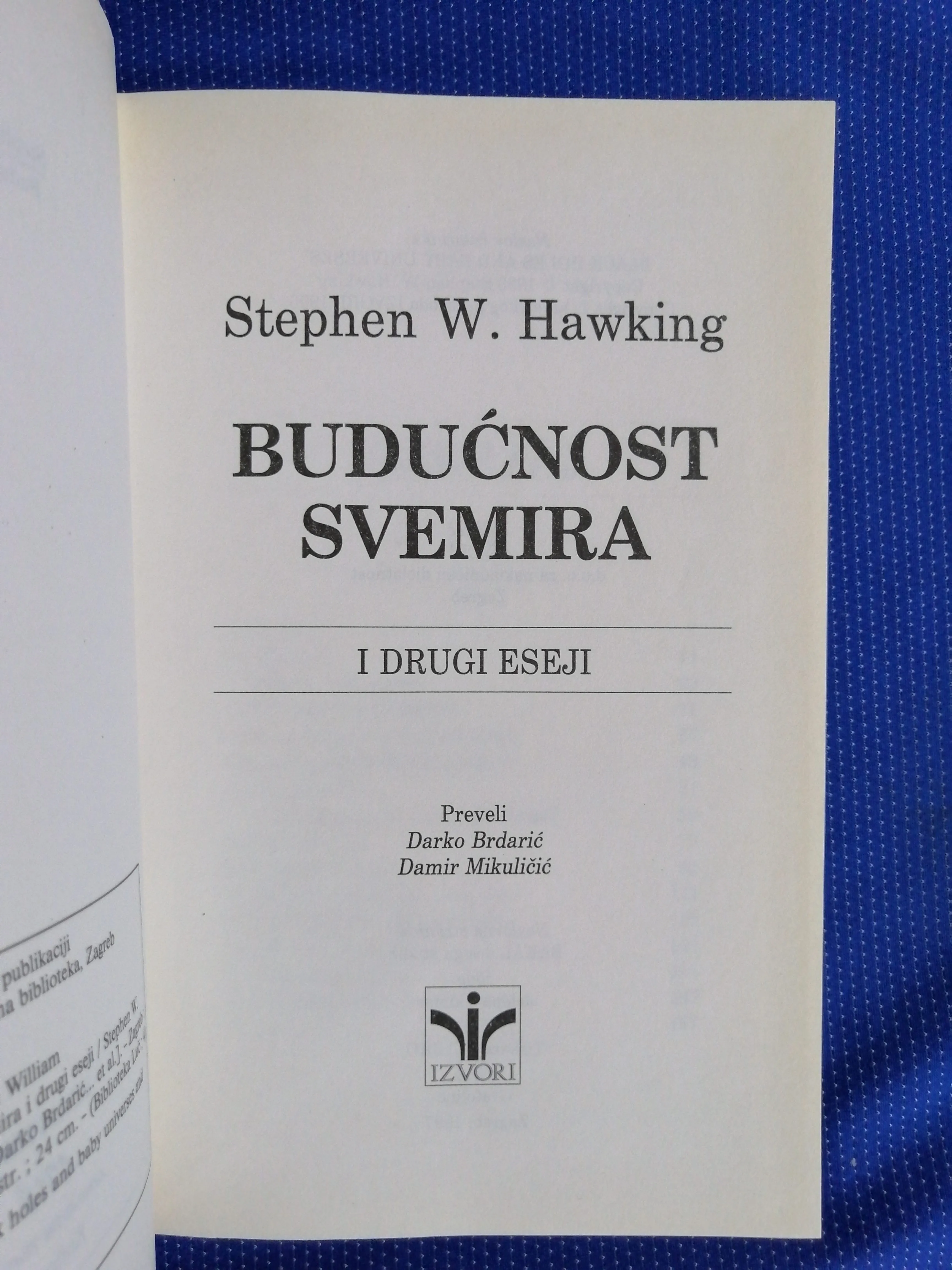 stephen w. hawking – budućnost svemira i drugi eseji - slika 2