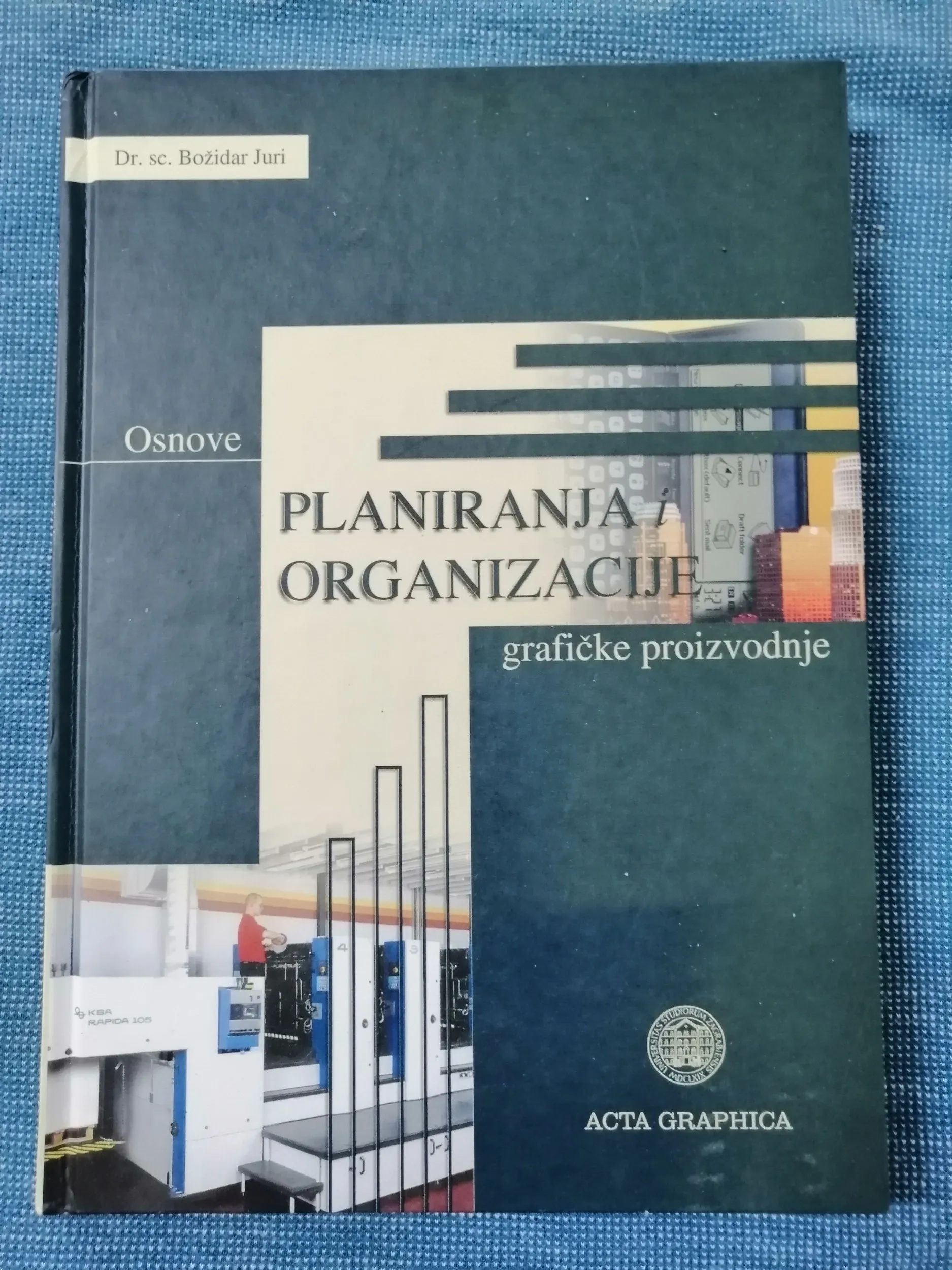 Osnove planiranja i organizacije grafičke proizvodnje - Zagreb